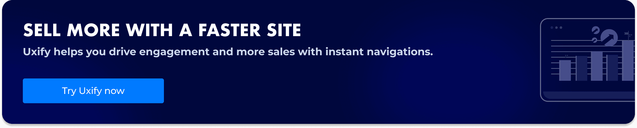 Uxify banner promoting faster site for more sales
