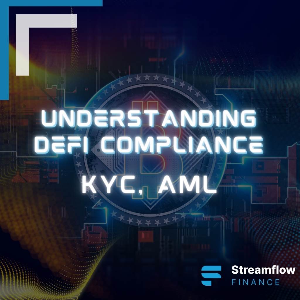Importance of DeFi Compliance: KYC, AML