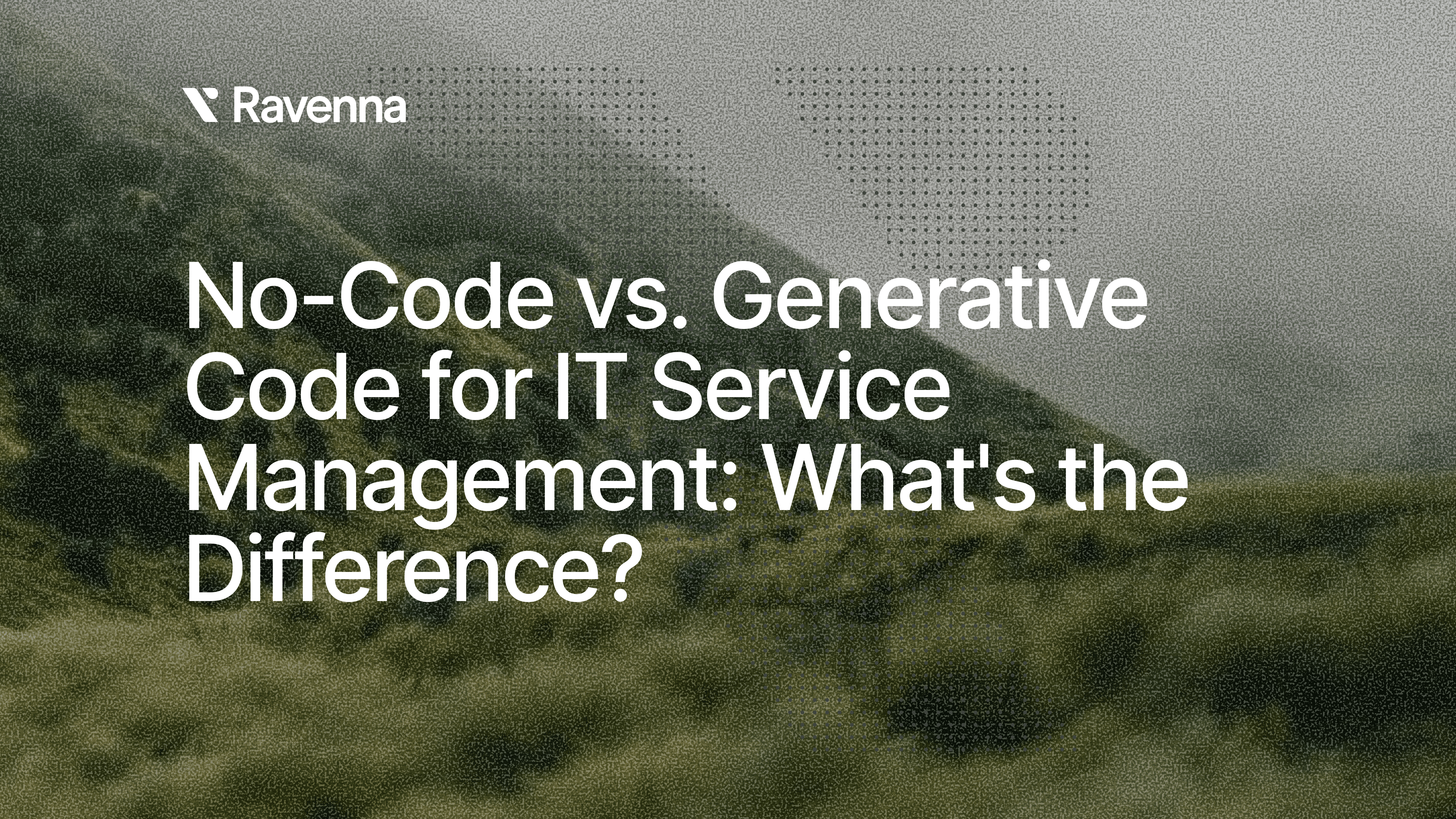 No-Code vs. Generative Code for IT Service Management: What's the Difference in February 2026?
