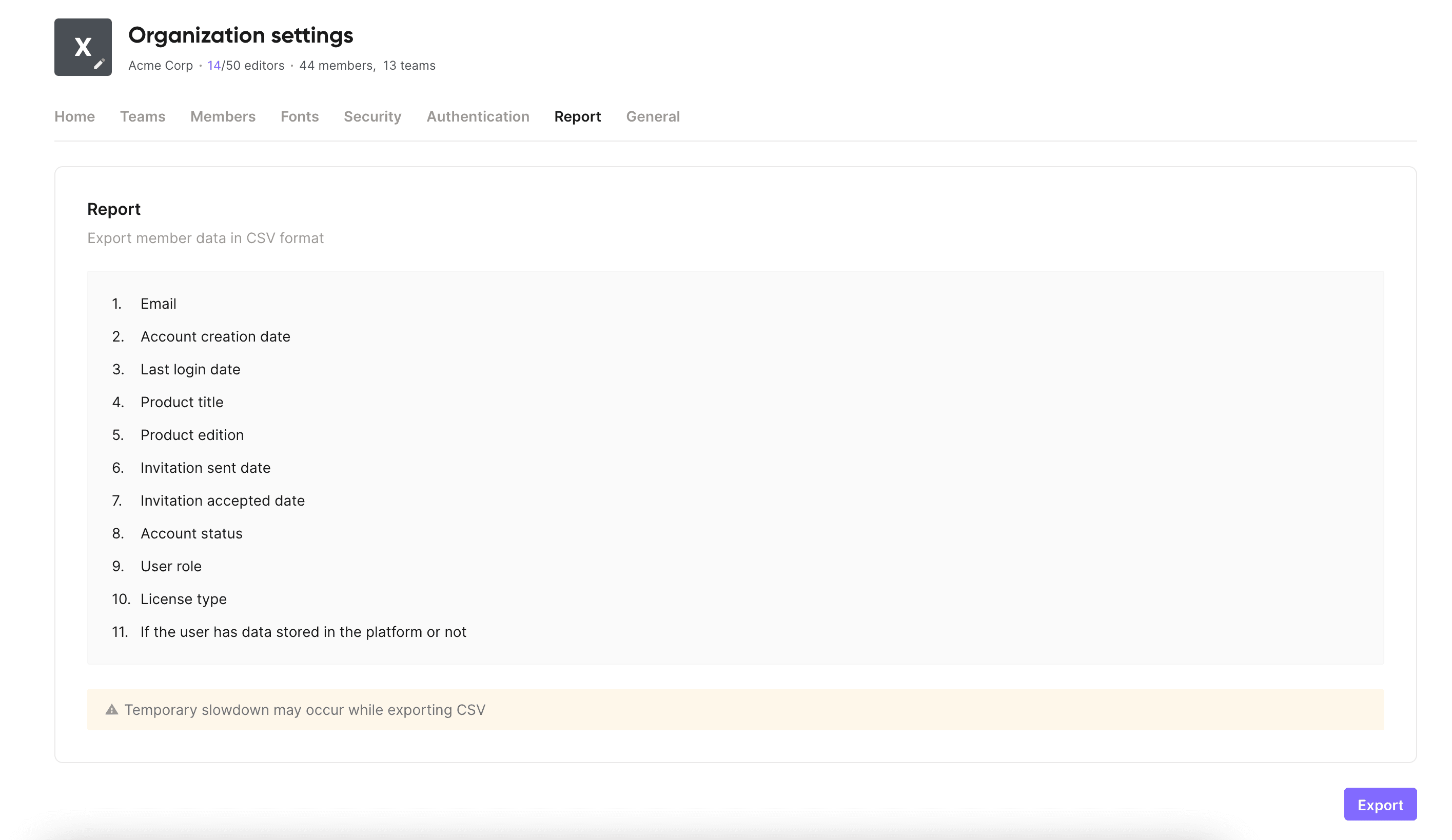 {'_type': 'localeString', 'en': 'Report section in Organization Settings '}