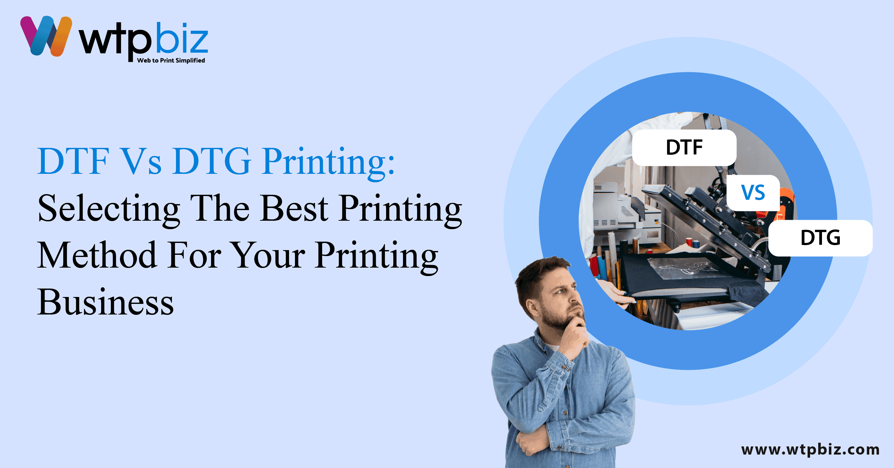 DTF vs DTG Printing: Selecting the Best Printing Method