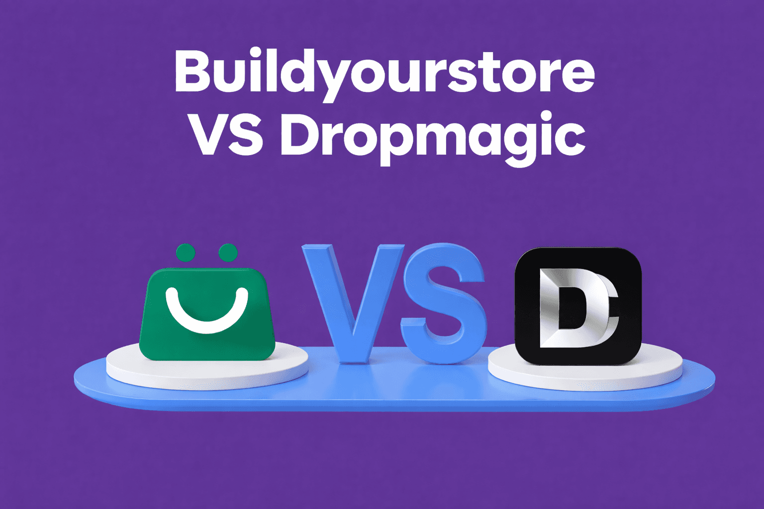 Build your store vs Dropmagic