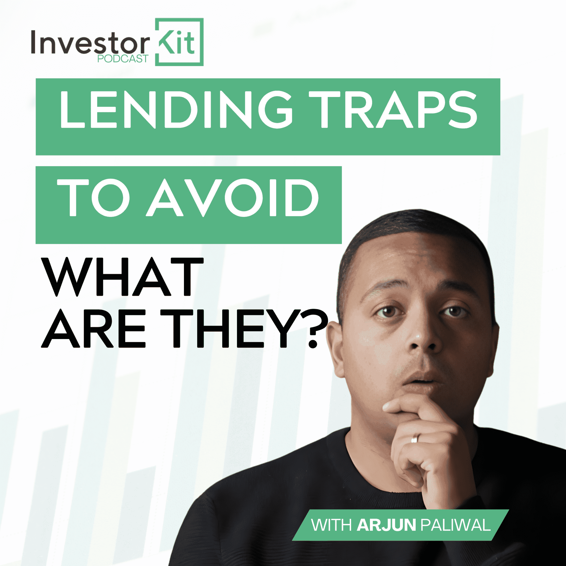 Investor Kit Podcast: Lending Traps to Avoid