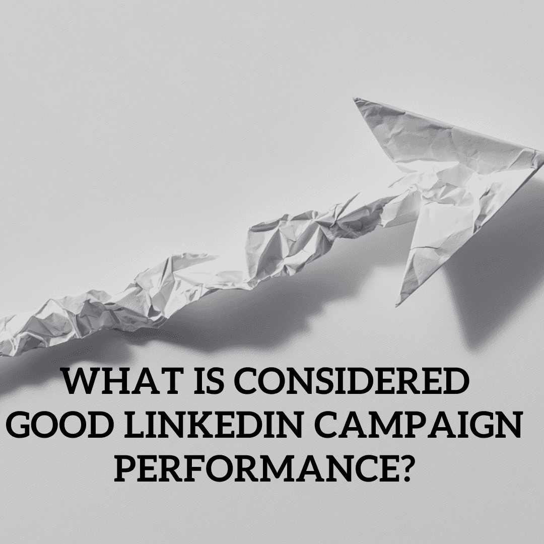 what_is_considered_good_linkedin_campaign_performance_banner