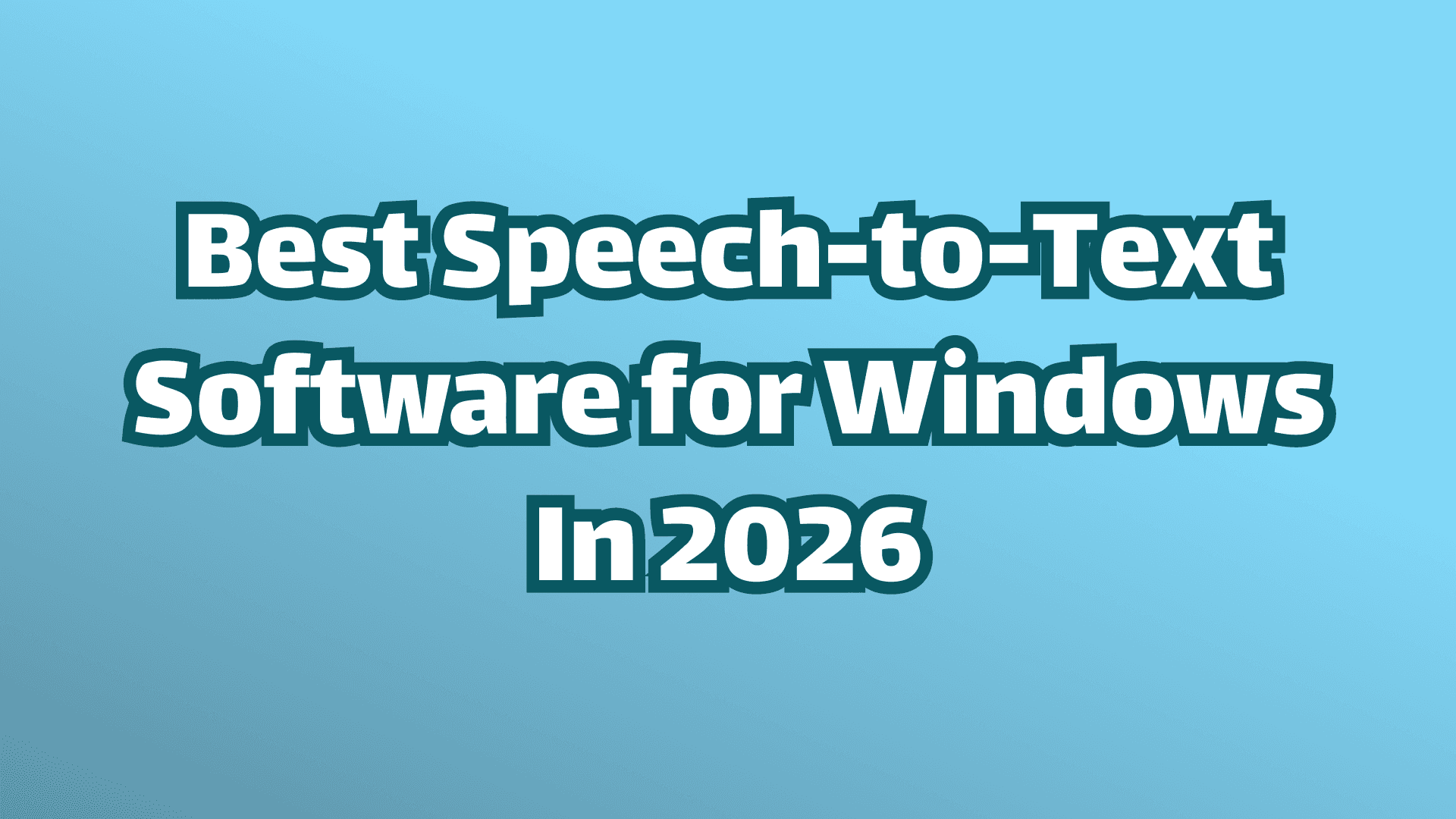 Titelbild: Beste Sprache zu Text Software für Windows im Jahr 2026