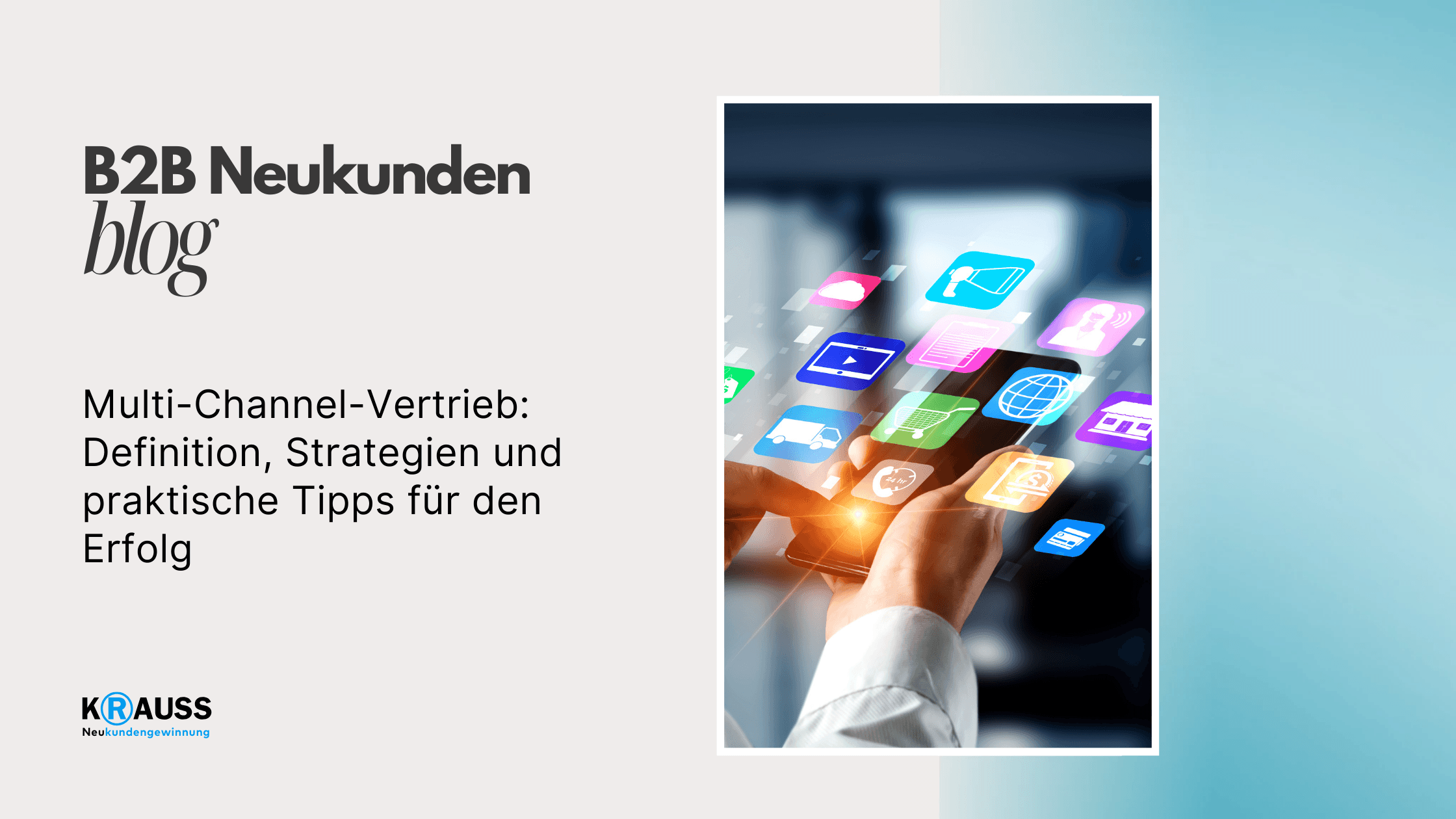 Multi-Channel-Vertrieb: Definition, Strategien und praktische Tipps für den Erfolg