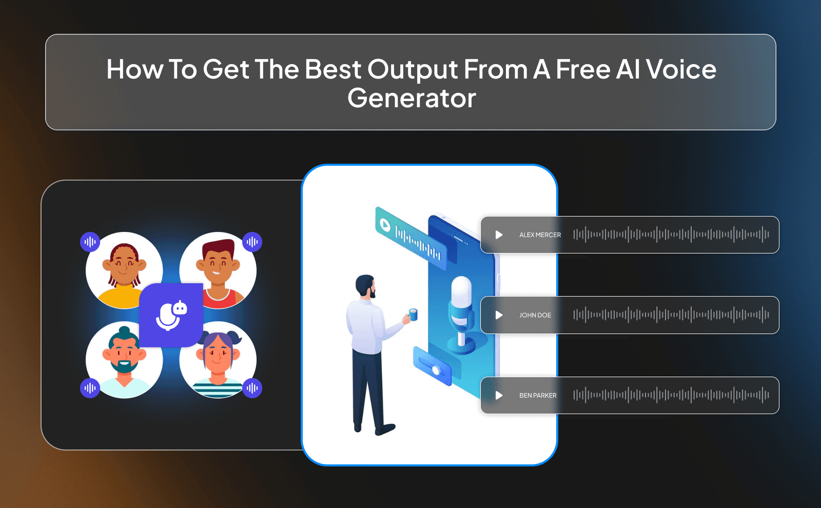 How to get the best output from a free AI voice generator