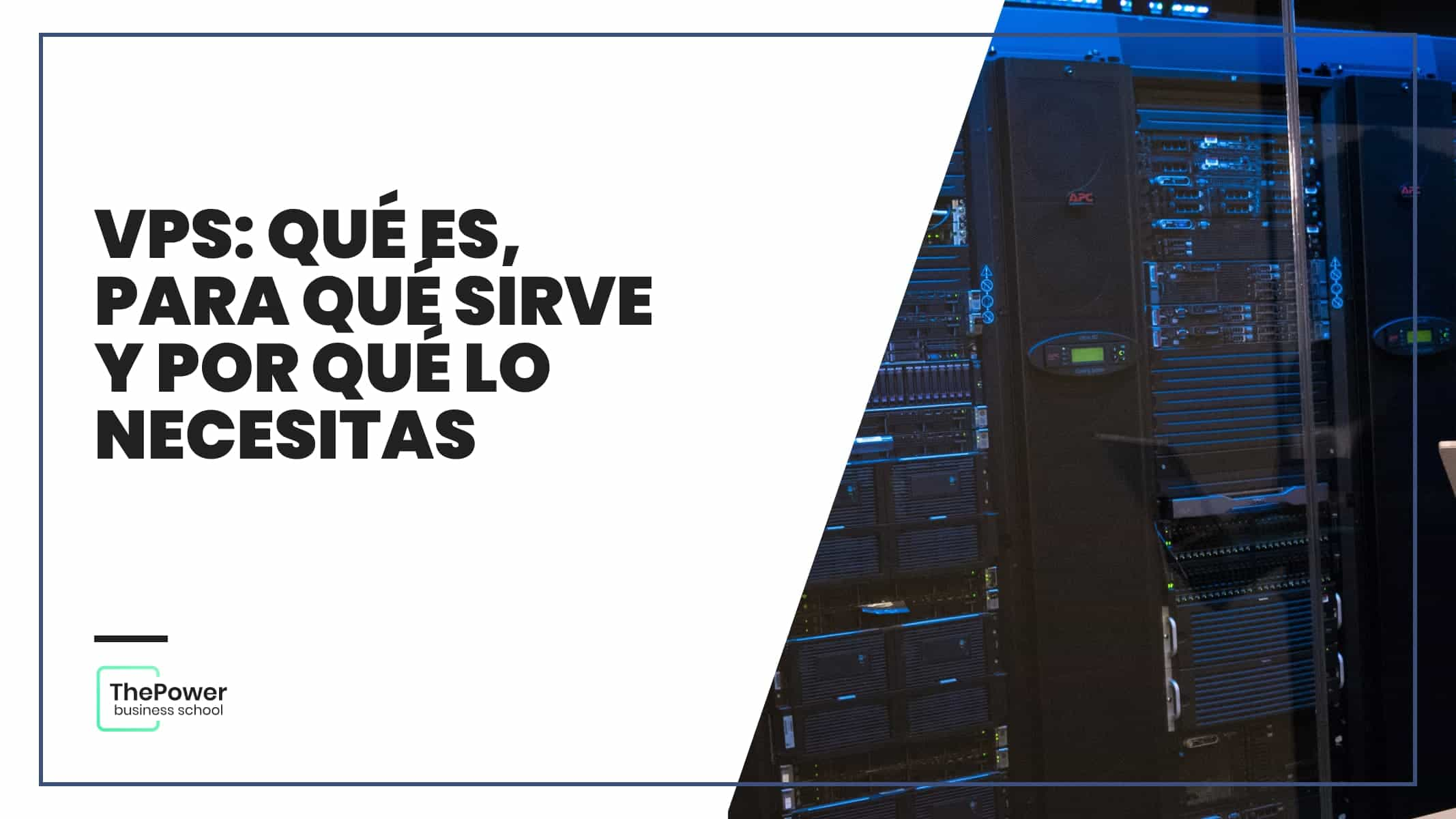 VPS: qué es, para qué sirve y por qué lo necesitas