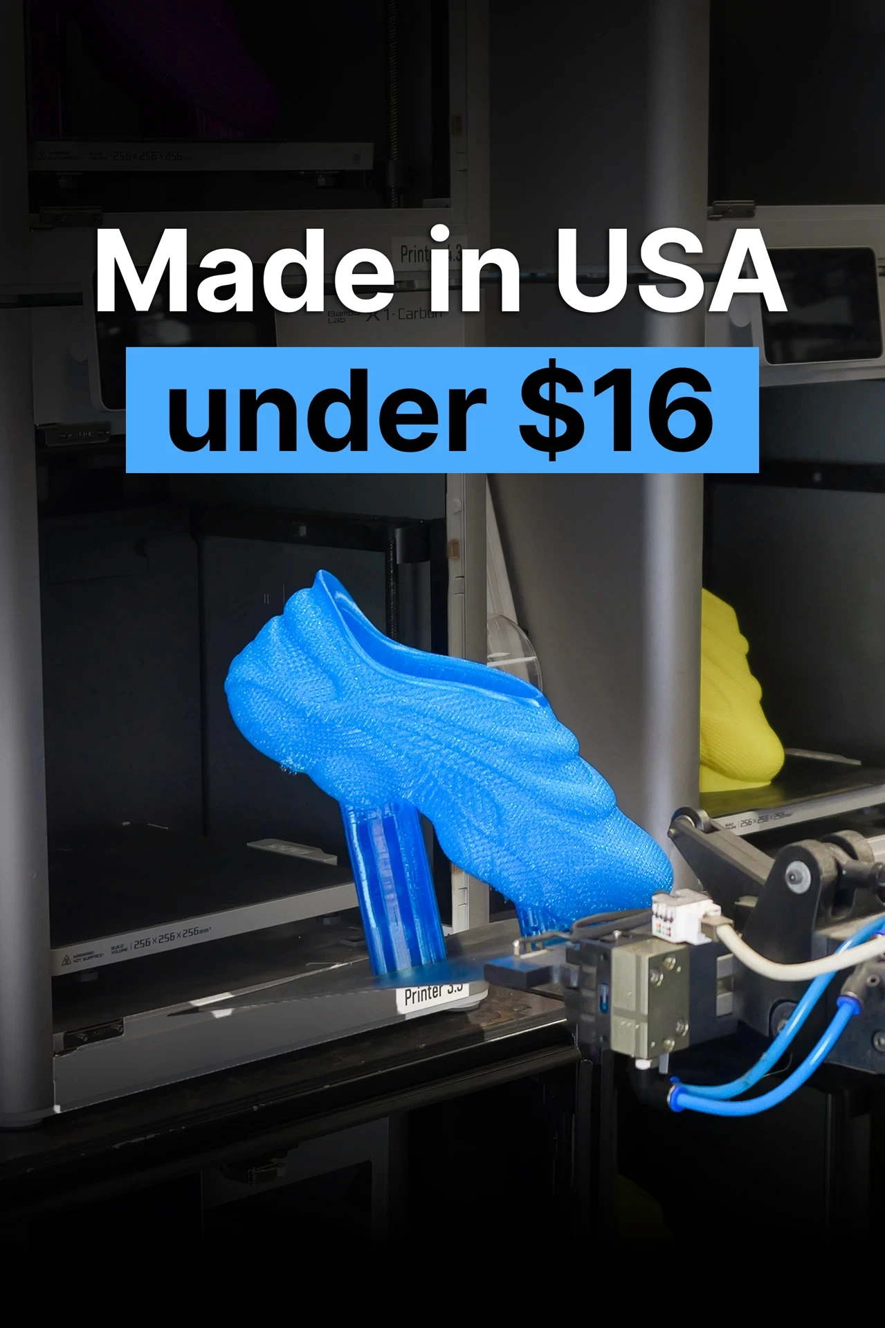 Close-up photo of a robot arm holding a plate with a 3D printed shoe and text "Made in USA under $16"