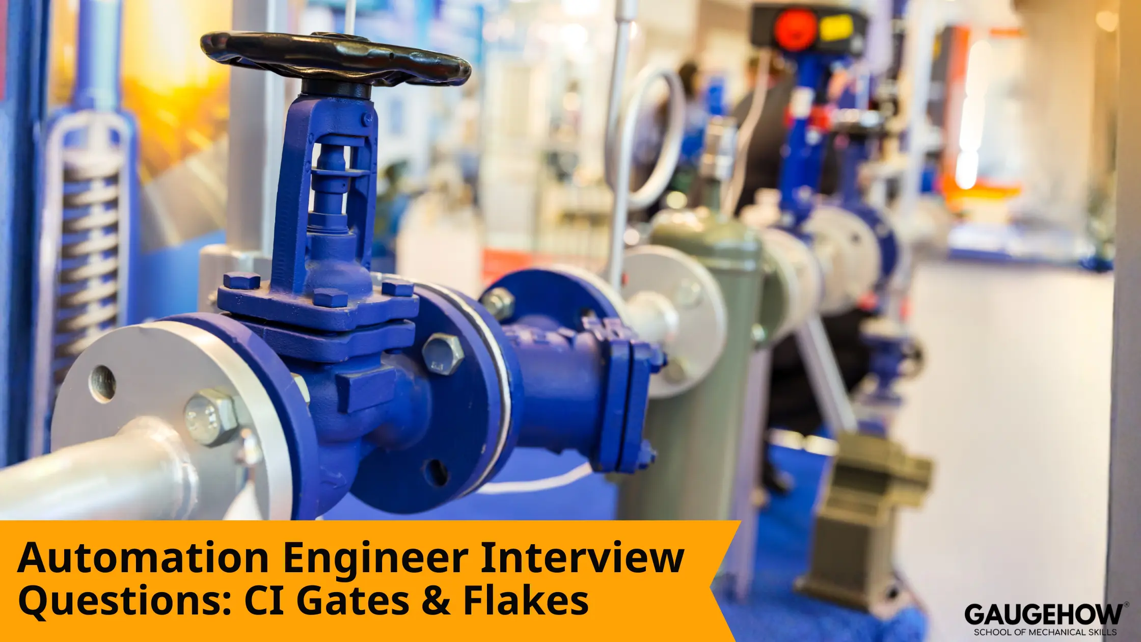 Automation engineer interview questions with industrial control valves