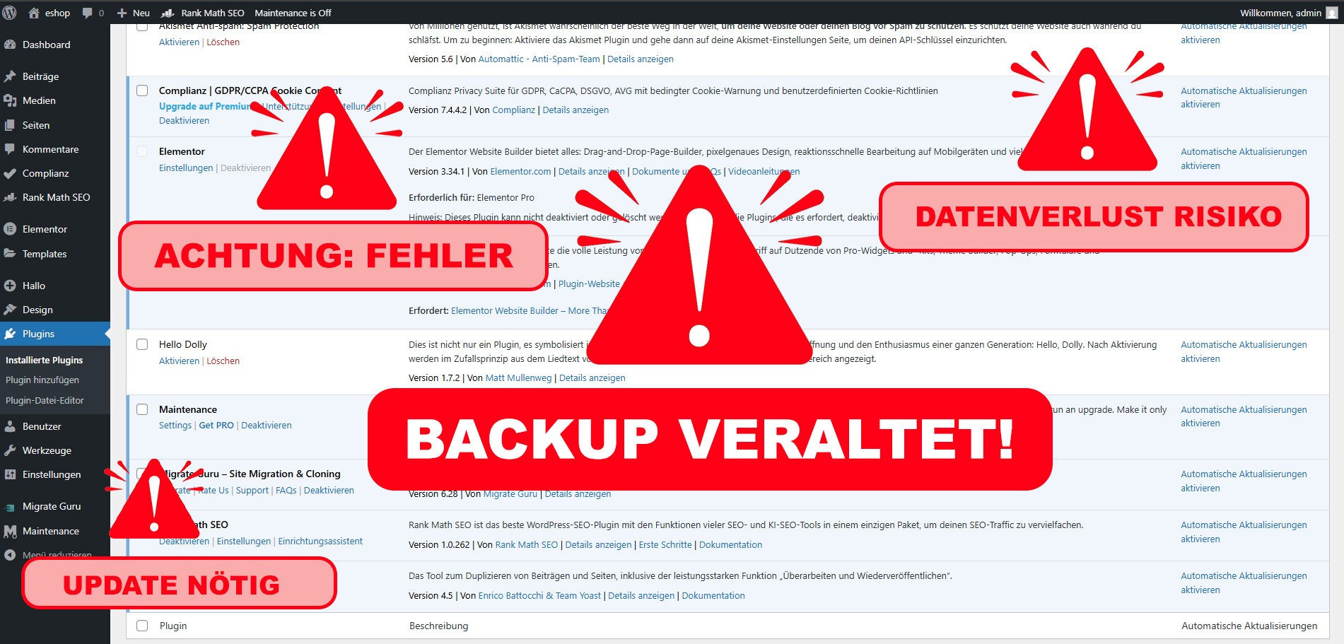 WordPress Backend mit roten Warnhinweisen zu veraltetem Backup und Datenverlust-Risiko durch fehlende Wartung