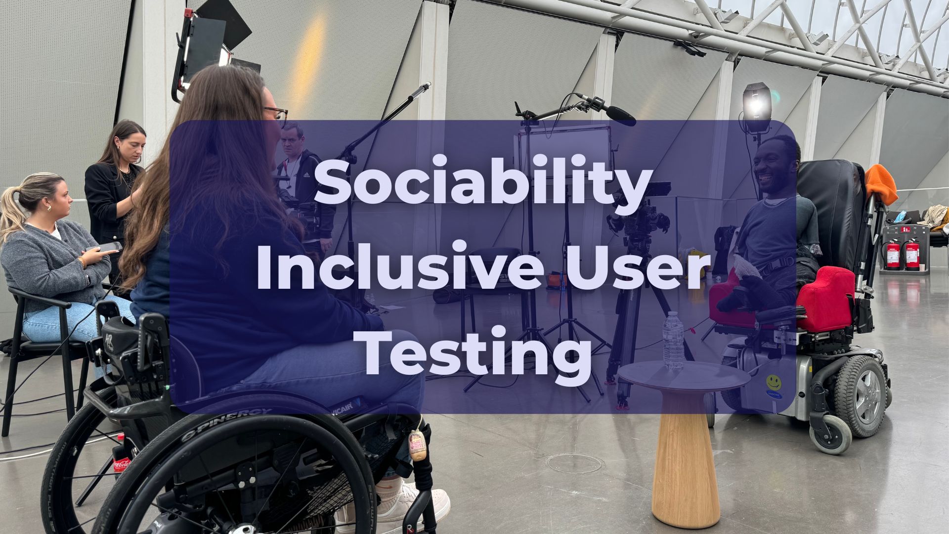 Sociability Inclusive User Testing, two wheelchair users, one interviewing the other