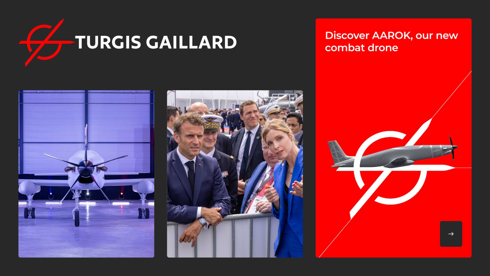 Triptyque de présentation pour le groupe Turgis & Gaillard et son drone de combat AAROK. Les images montrent le drone, des personnalités politiques dont le président Macron, et une annonce graphique rouge.