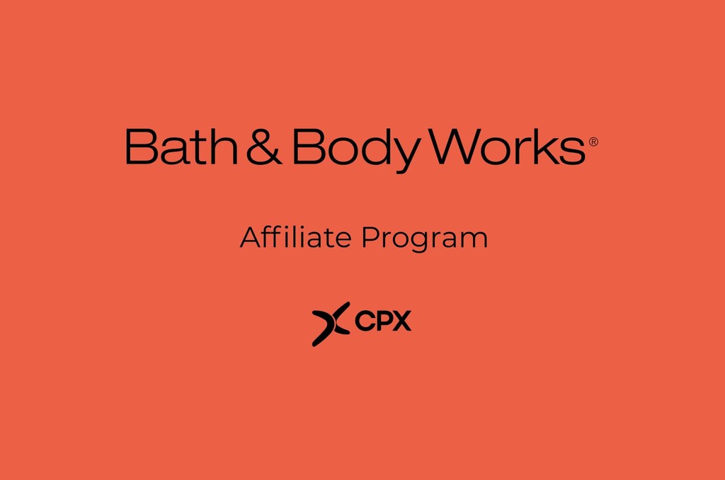 How To Join The Bath & Body Works Affiliate Program CPX — Affiliate