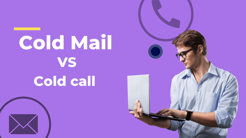 Cold Emailing vs Cold Calling : Quelle Stratégie de Prospection B2B Choisir ?