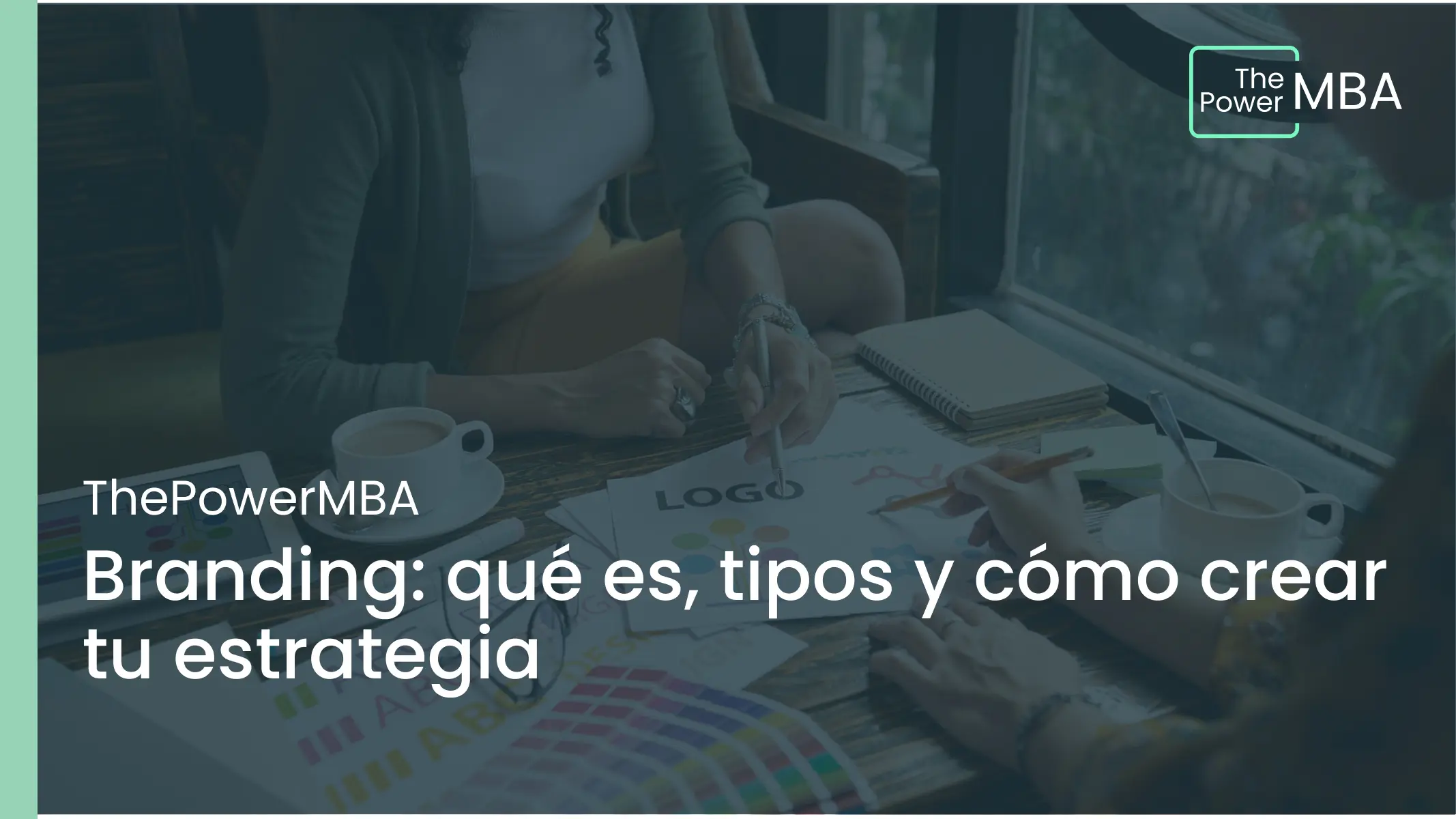 Branding: qué es, tipos y cómo crear tu estrategia