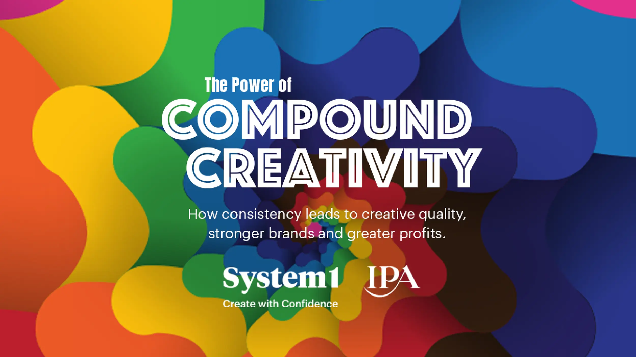 The Power of Compound Creativity by System1 and IPA