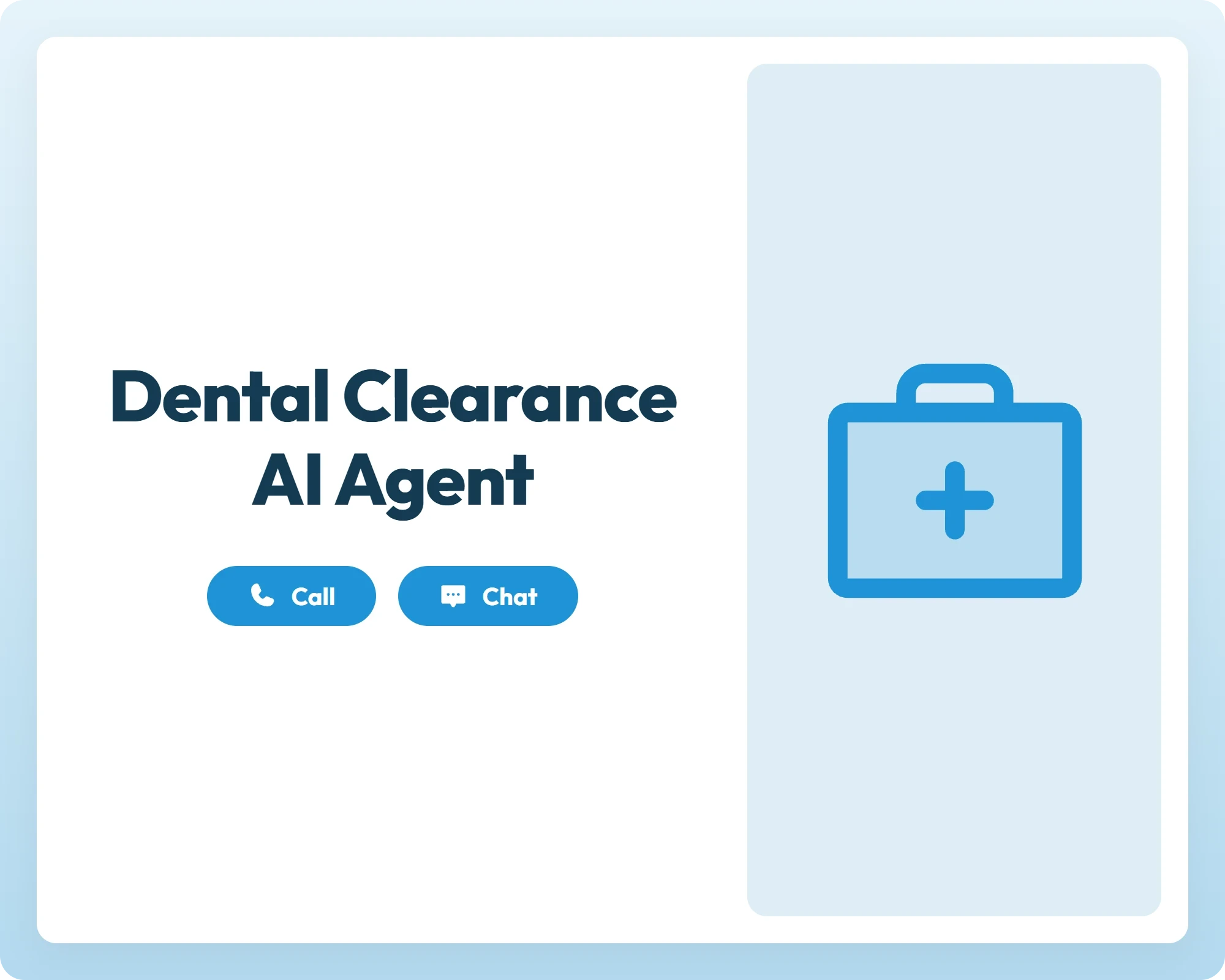 dental clearance ai healthcare agent supports patients via call and chat with a first aid kit icon