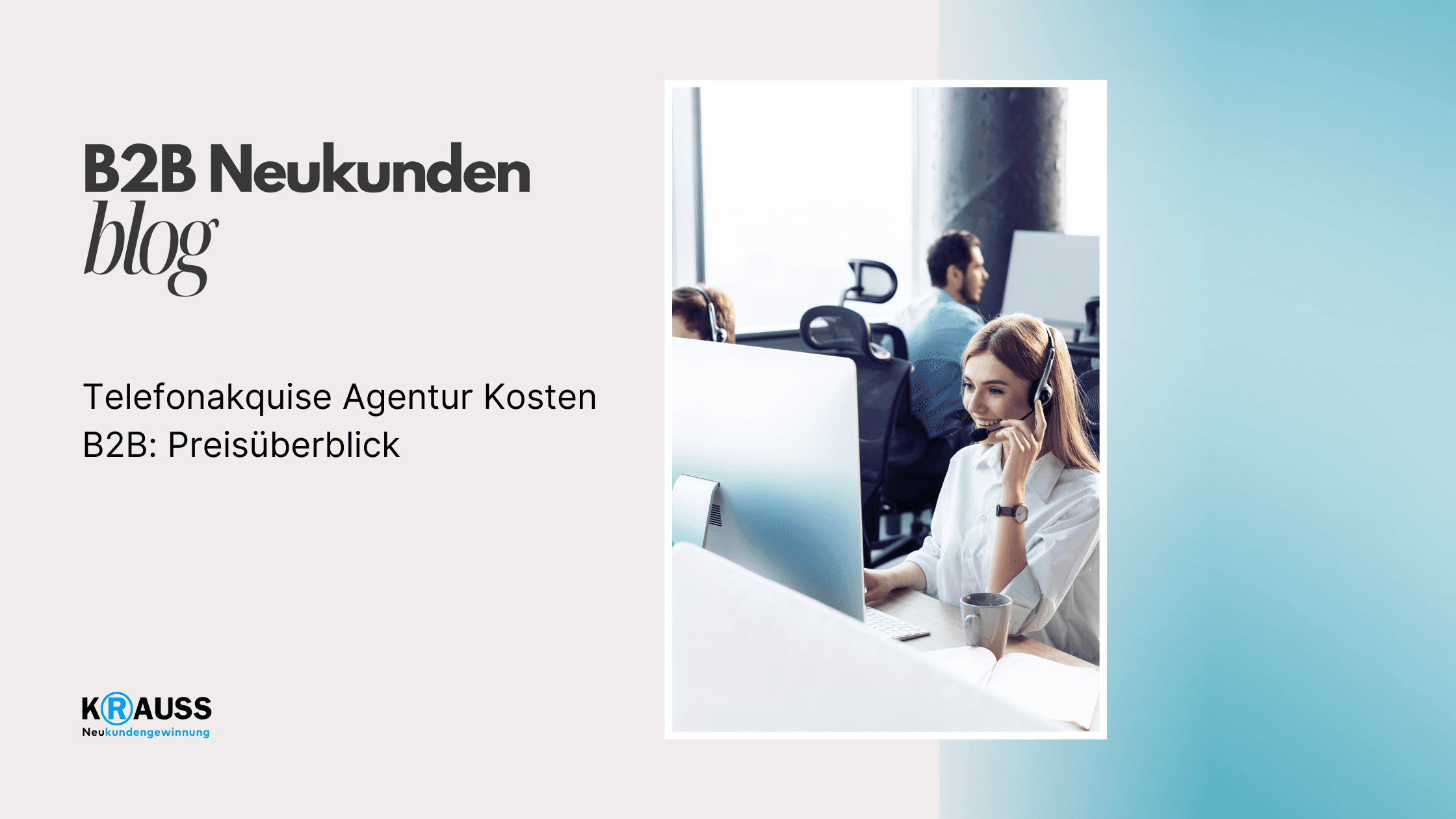 Telefonakquise Agentur Kosten B2B