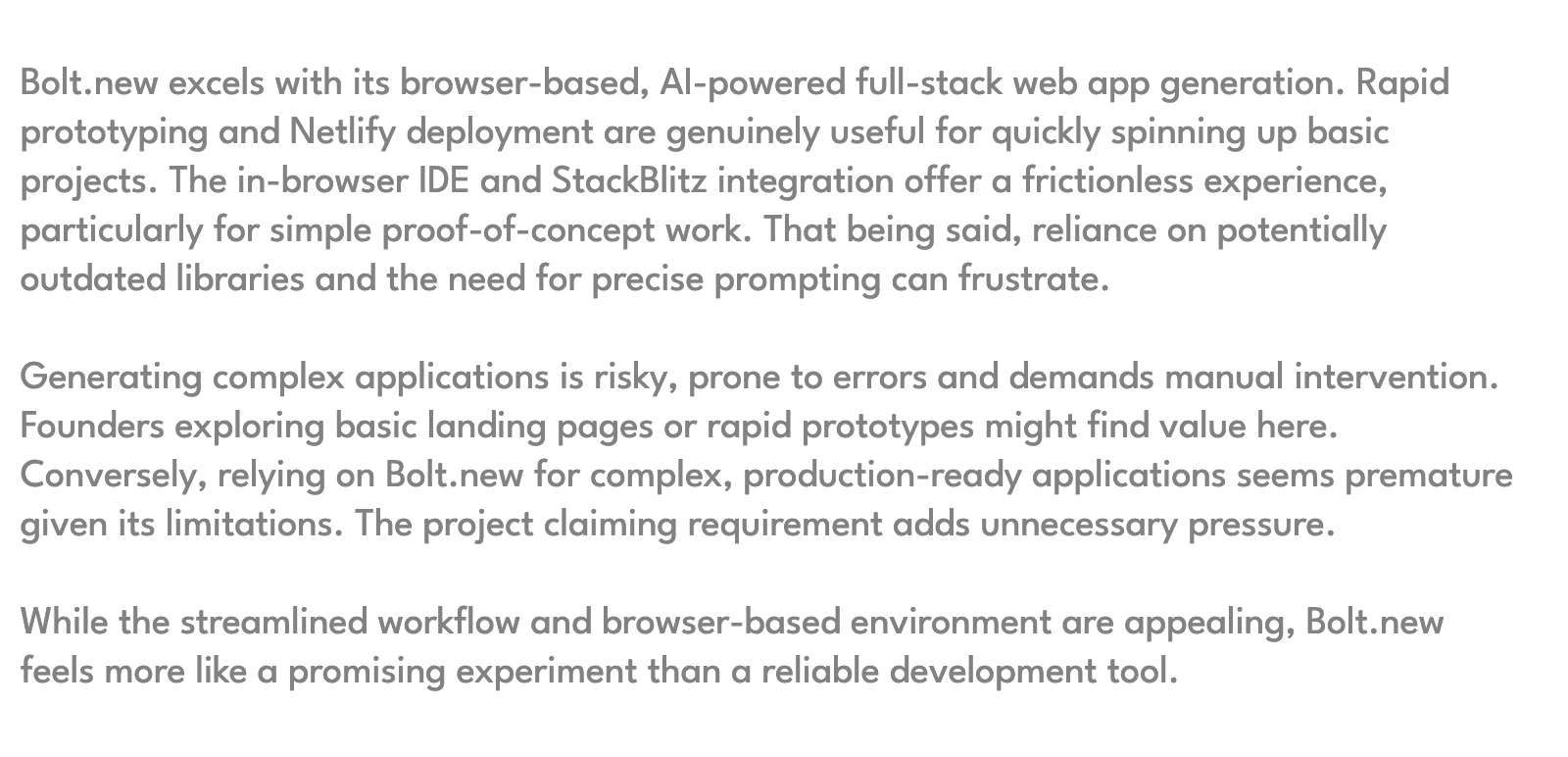 bolt challenges Generated code needs frequent manual fixes and sometimes has security oversights