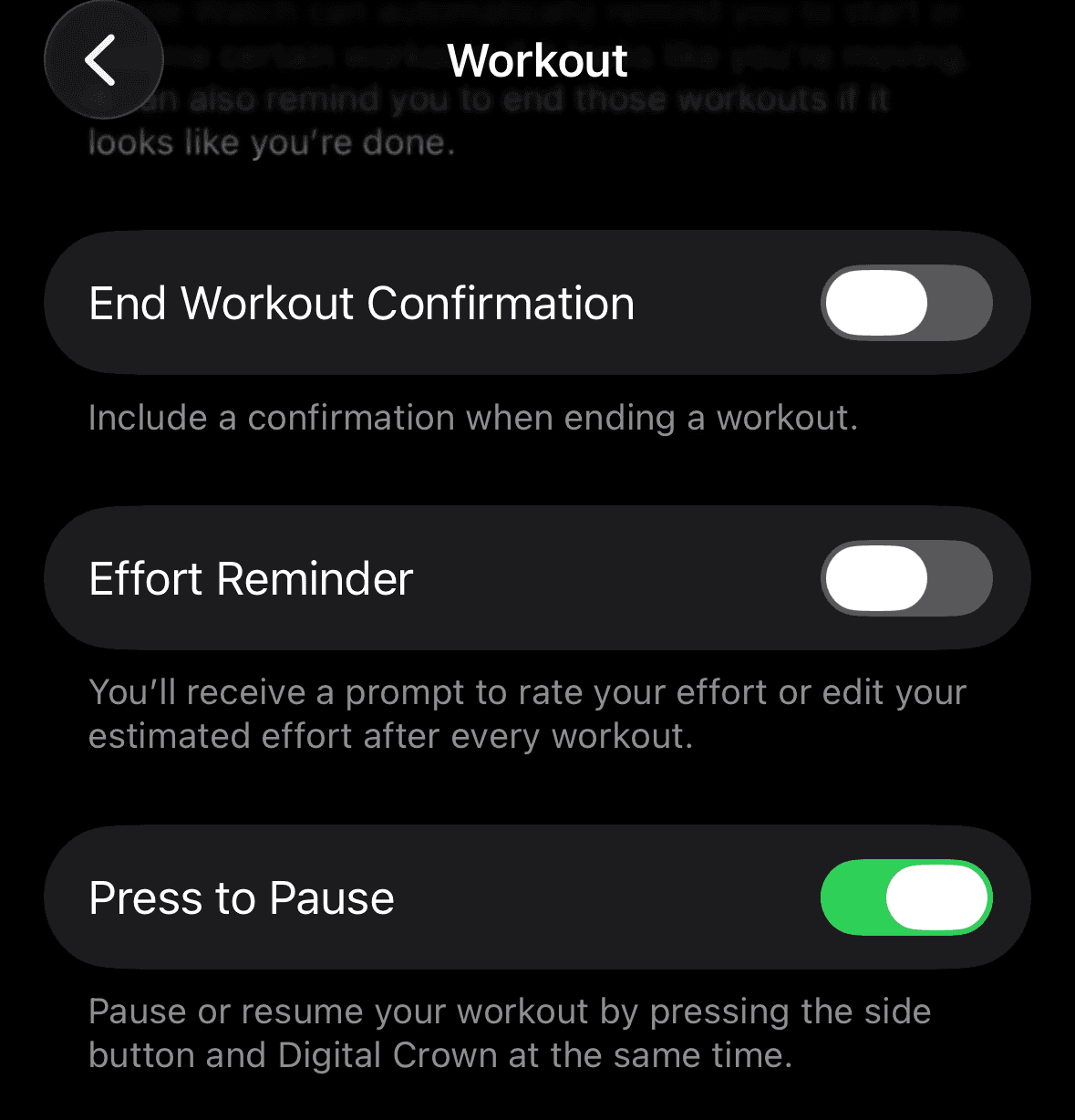 Pause or resume your workout by pressing the side button and Digital Crown at the same time.