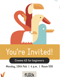 A poster showing a drawing of different birds. The text on the poster: You're Invented. Cinema 4D for beginners. SVA NYC flock logo.