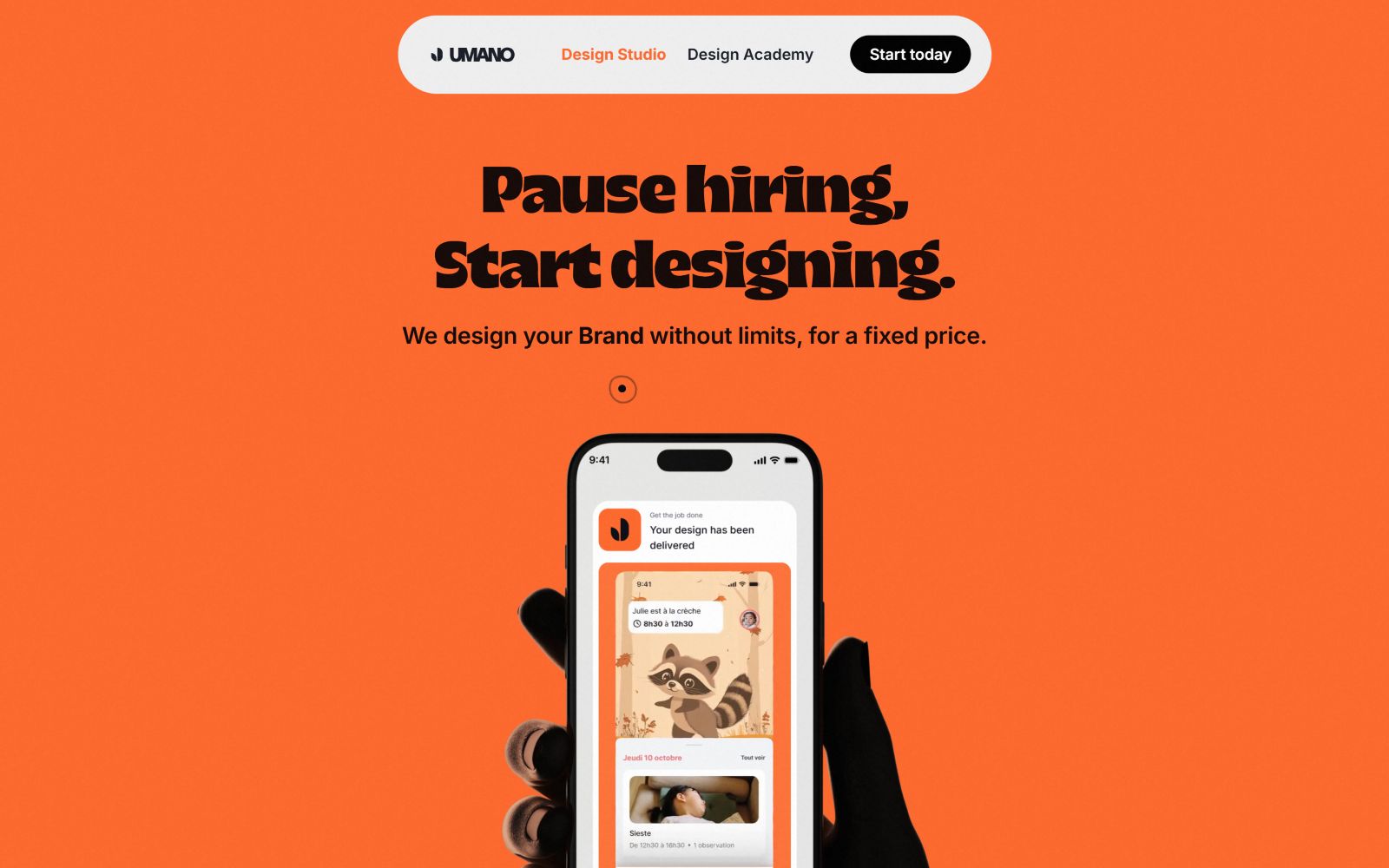 Orange background with bold black text: "Pause hiring, Start designing." A hand holds a smartphone showing a raccoon design.