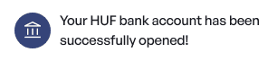 Notification showing customer's HUF Bank account has been sucessfully opened.