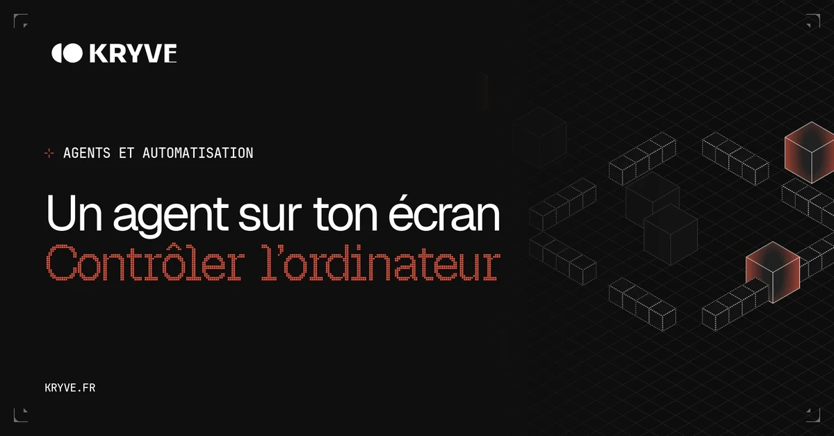 Un agent sur ton écran — Contrôler l’ordinateur