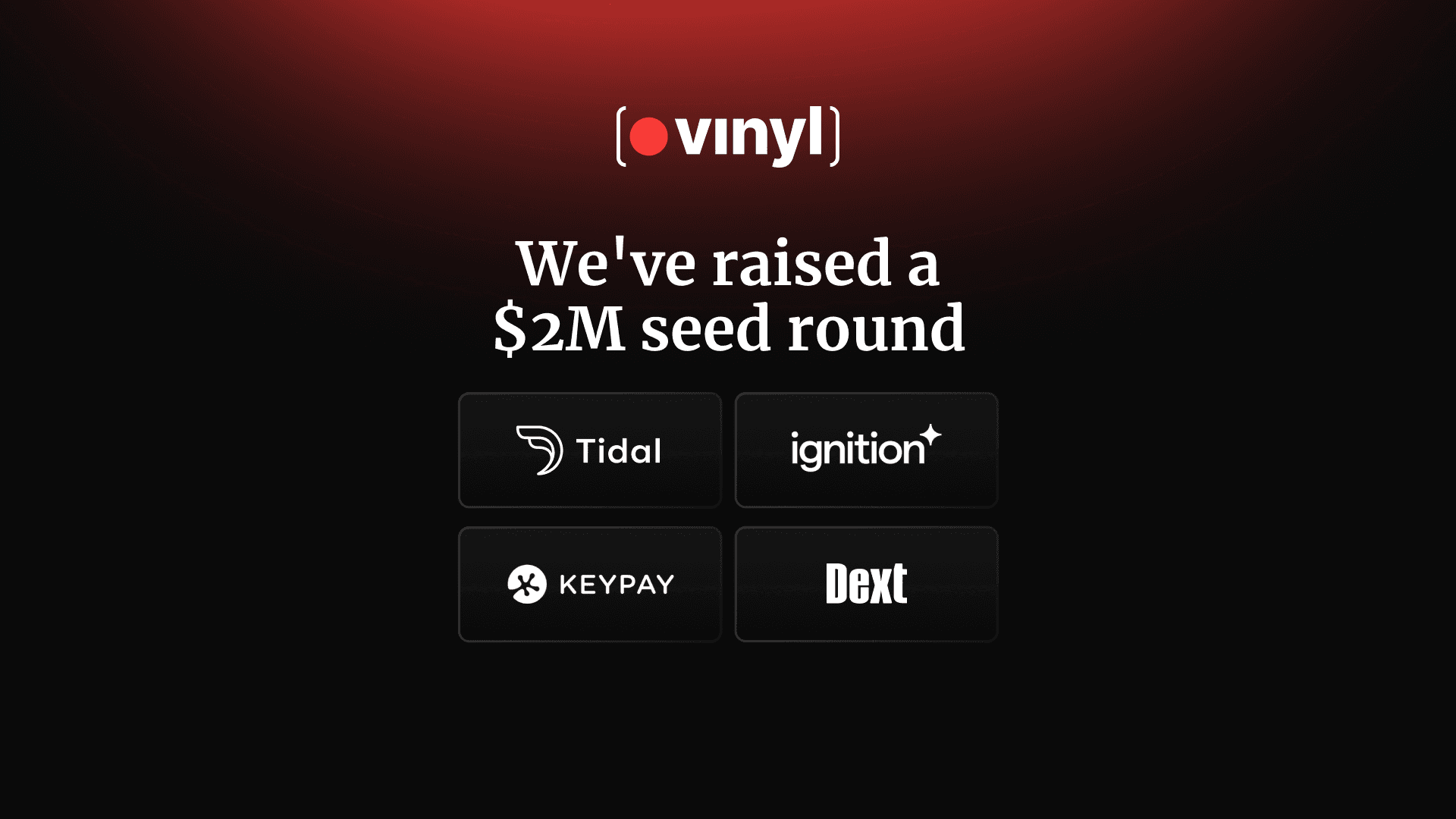 Vinyl seed funding