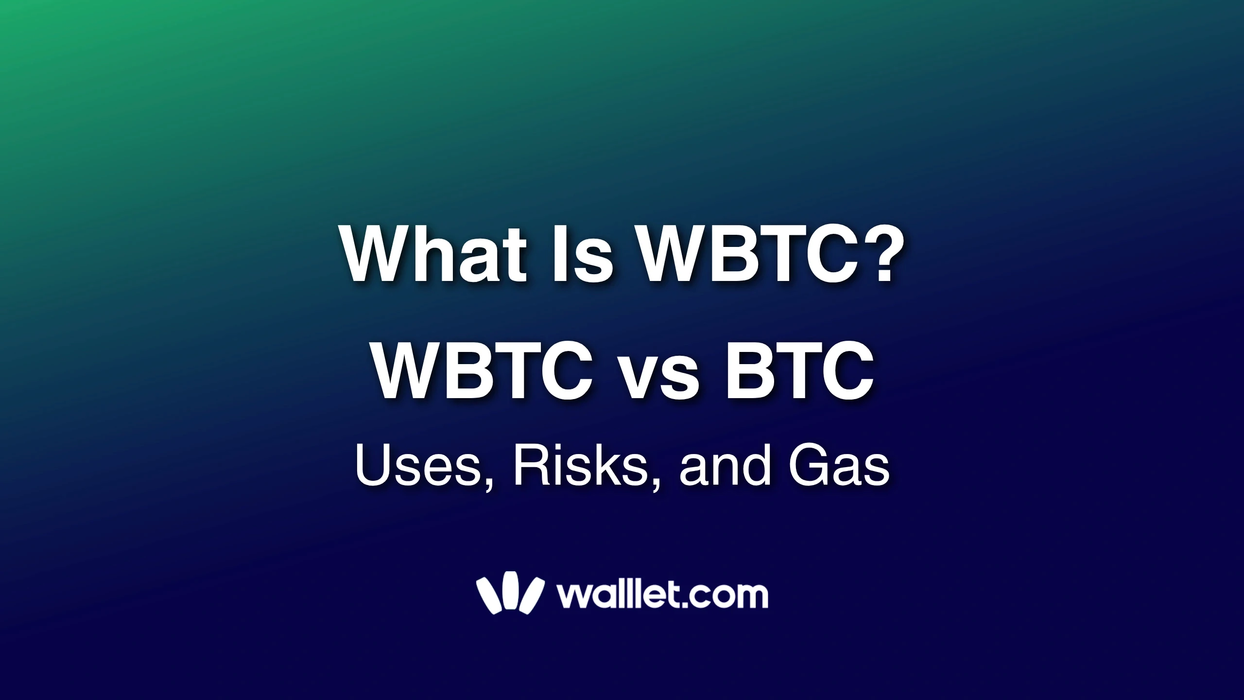 What Is WBTC? WBTC vs BTC, Uses, Risks, and Gas