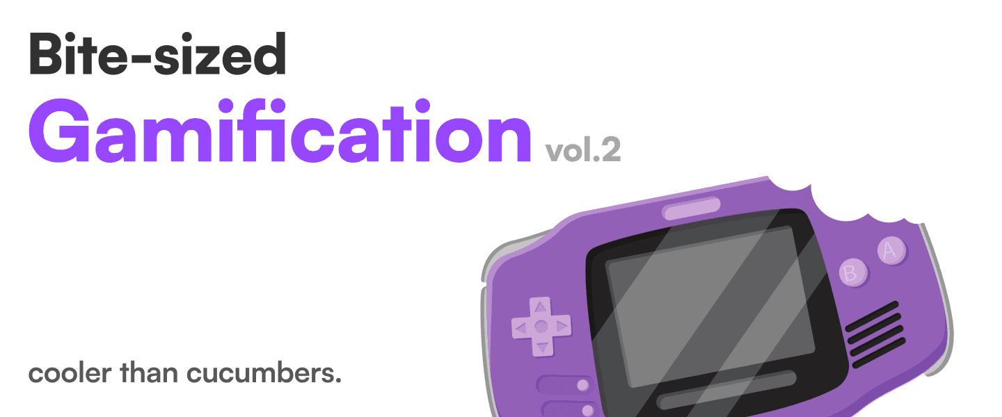 A Purple Gameboy Color with the worlds "Bite Sized Gamification vol.1"  alongside bottom text that reads "cooler than a cucumber."