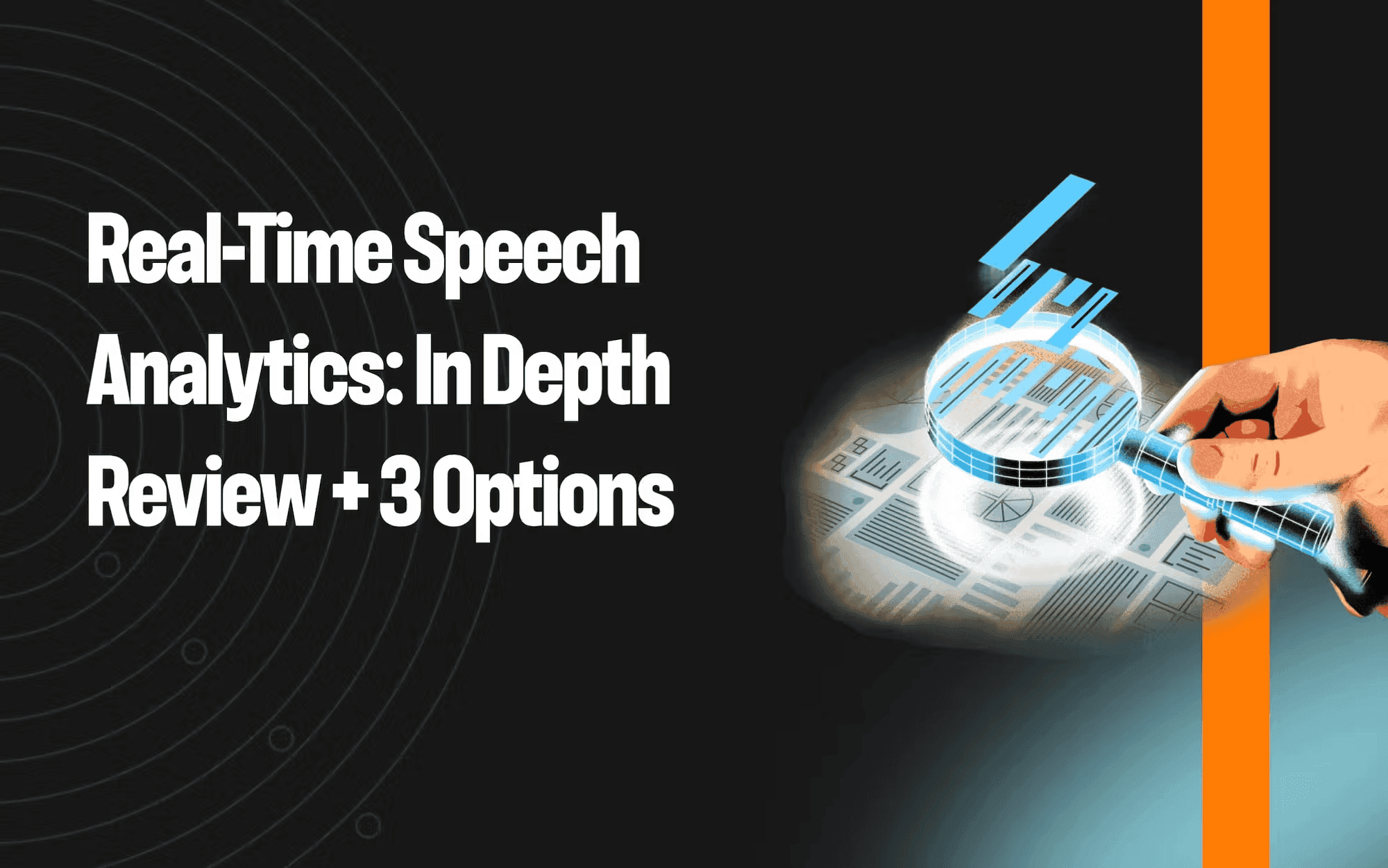 Real-time speech analytics: in-depth review and 3 options