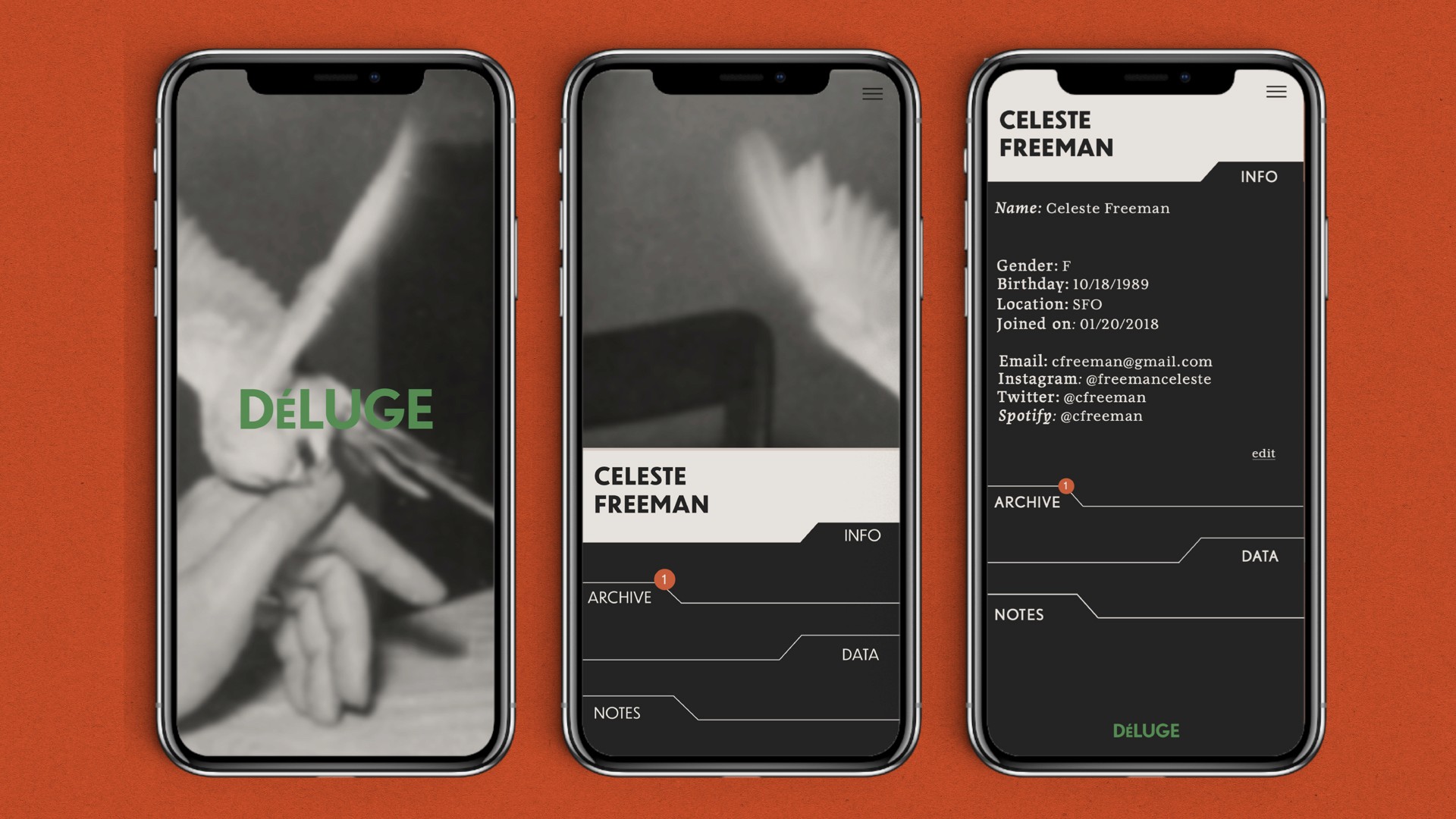 Three smartphones display the Deluge app interface. The leftmost phone shows a grayscale image with “DELUGE” in green text. The center phone displays a black and white feather image and the name “CELESTE FREEMAN” beneath it. The rightmost phone presents a dark background with “CELESTE FREEMAN” at the top, “INFO” below, “ARCHIVE,” “DATA,” “NOTES,” and “INSTAGRAM: @freemanceleste” listed below. The app interface includes fields for name, birthdate, location, joined date, email, Twitter, and Spotify.