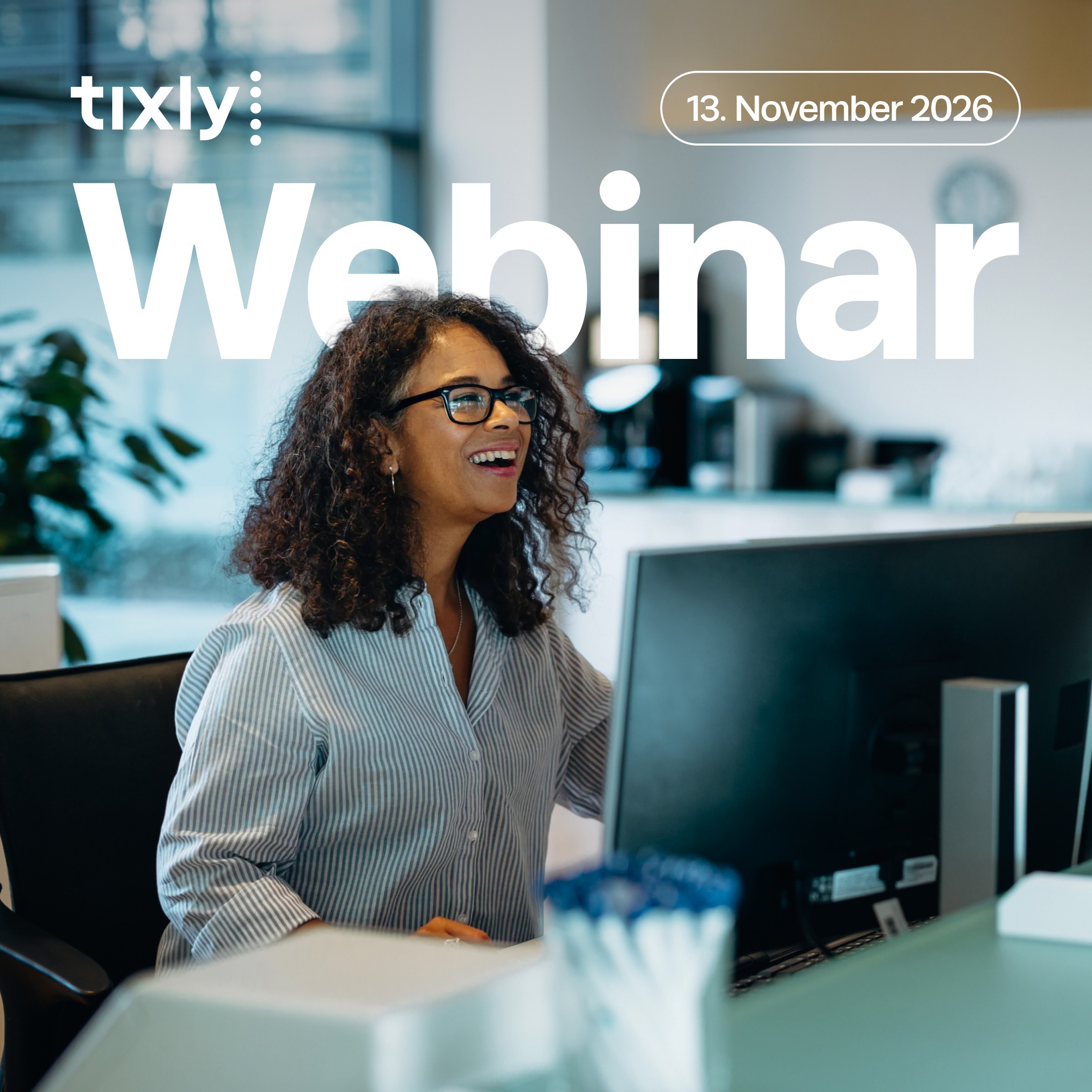 Latest updates in Tixly - Nov 2025 poster