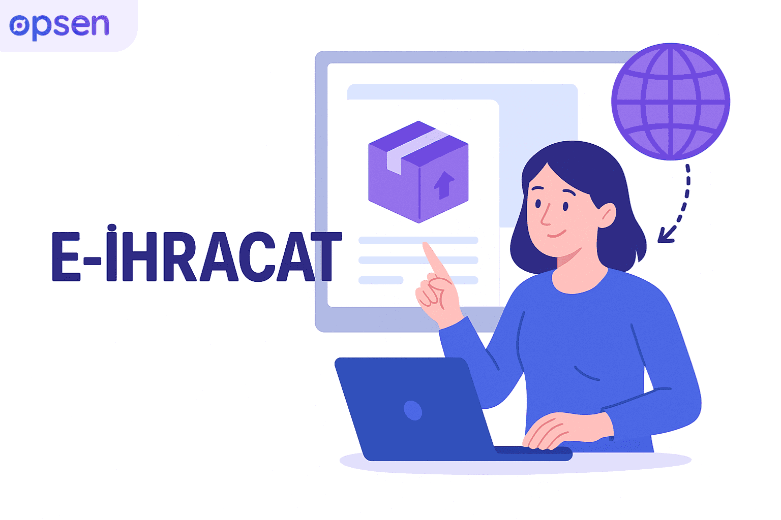 E-İhracat Rehberi: Başvuru, Kargo, Vergi ve Teşvikler