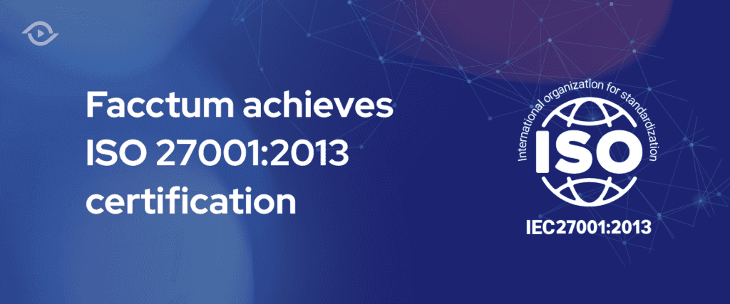 ISO 27001:2013 certified