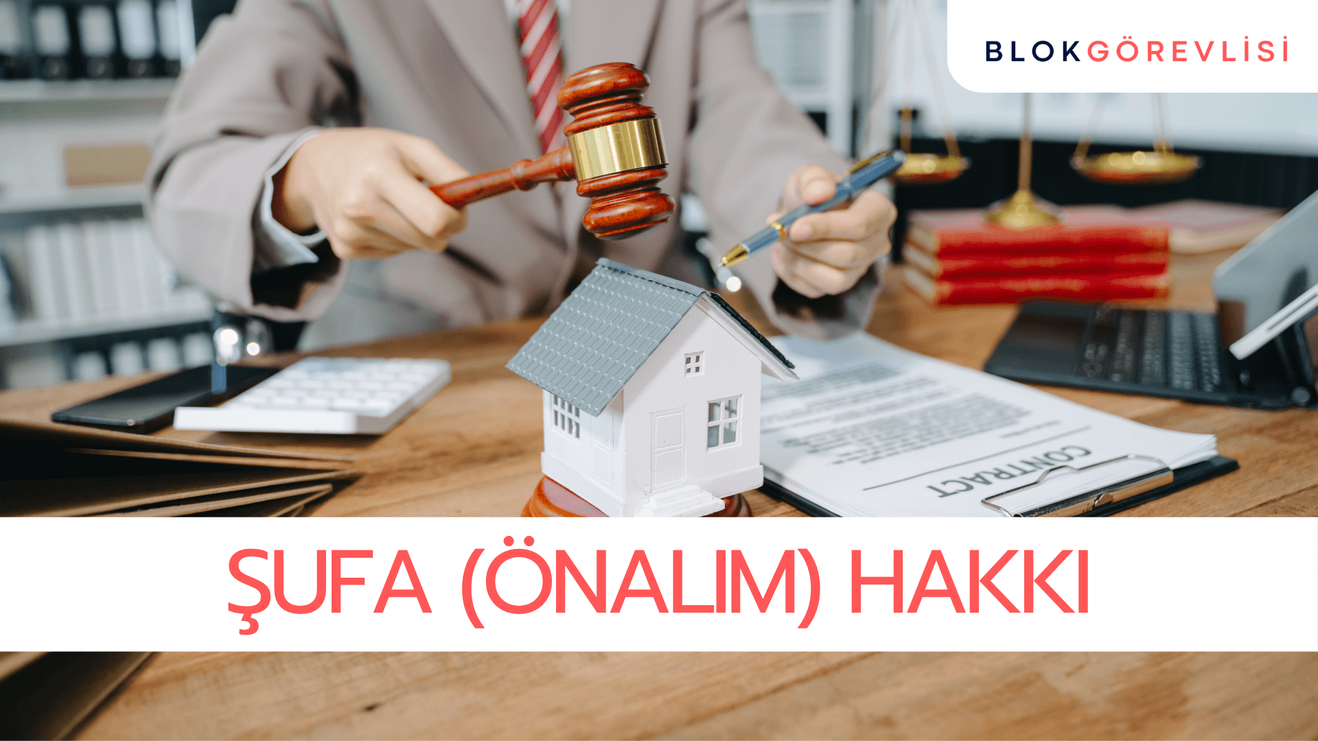 Şufa (Önalım) Hakkı: Tanımı, Şartları ve Dava Süreci