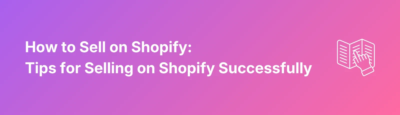 How To Sell On Shopify