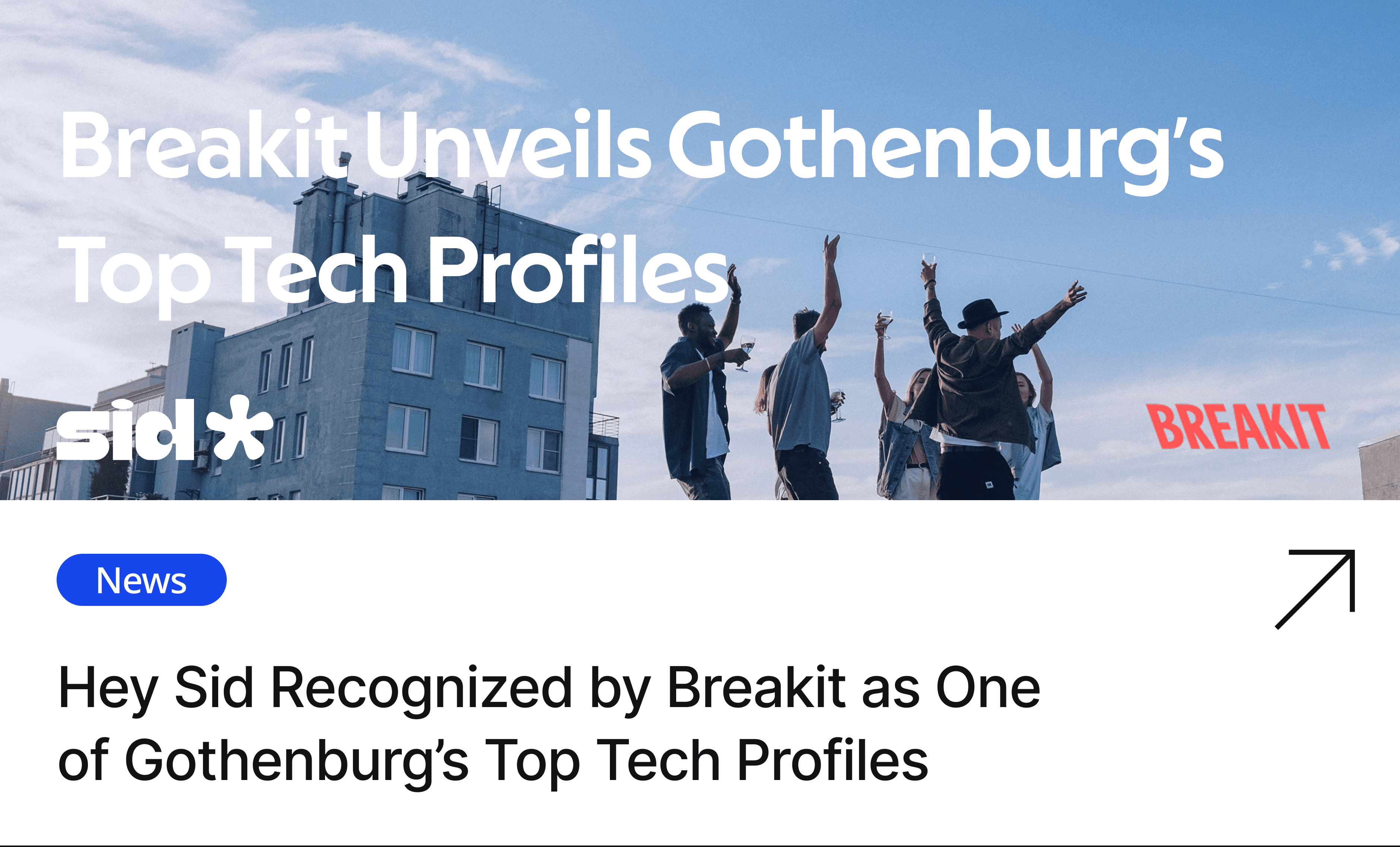 Hey Sid Recognized by Breakit as One of Gothenburg’s Top Tech Profiles