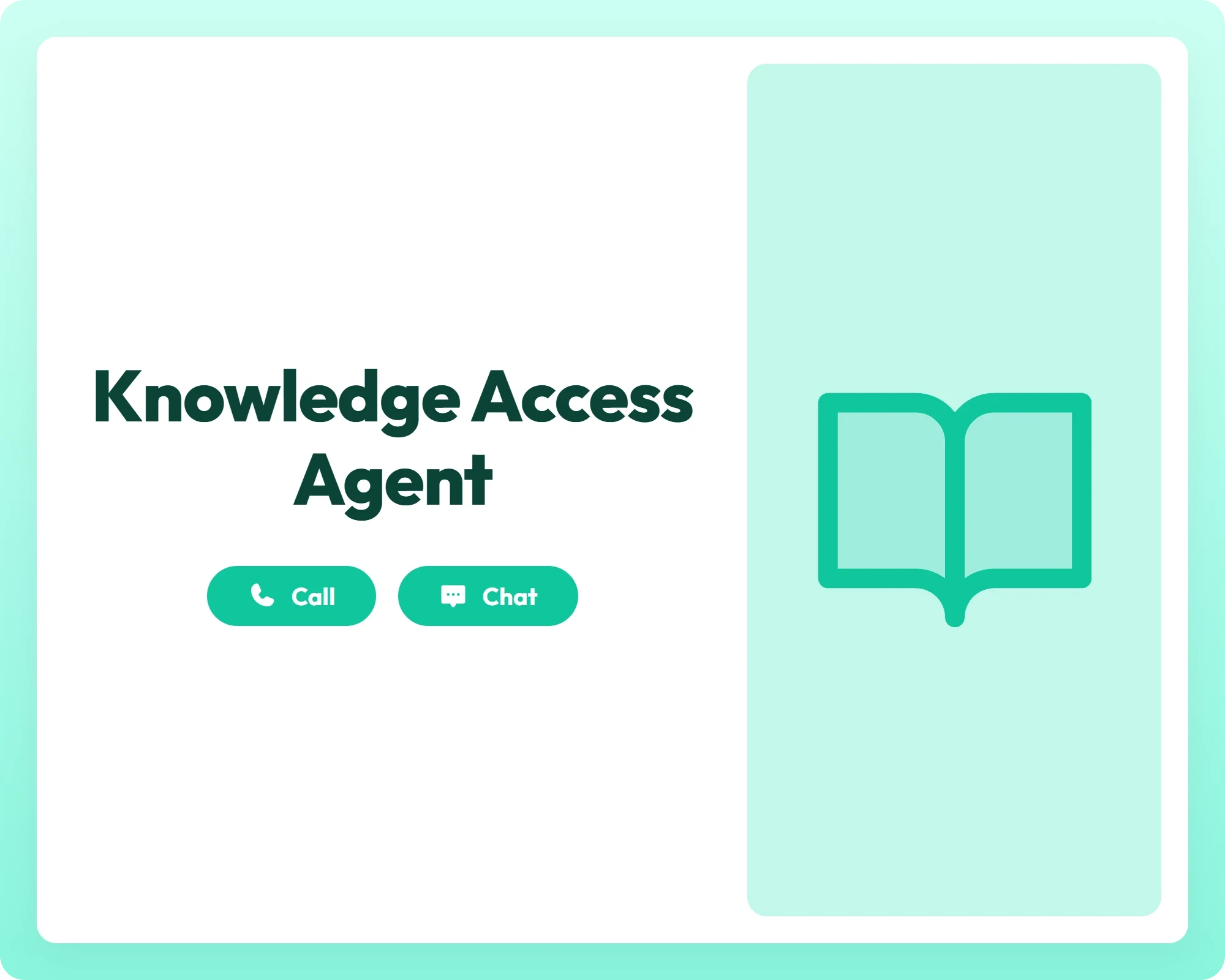 knowledge access agent supports call and chat with a book open icon for easy information retrieval