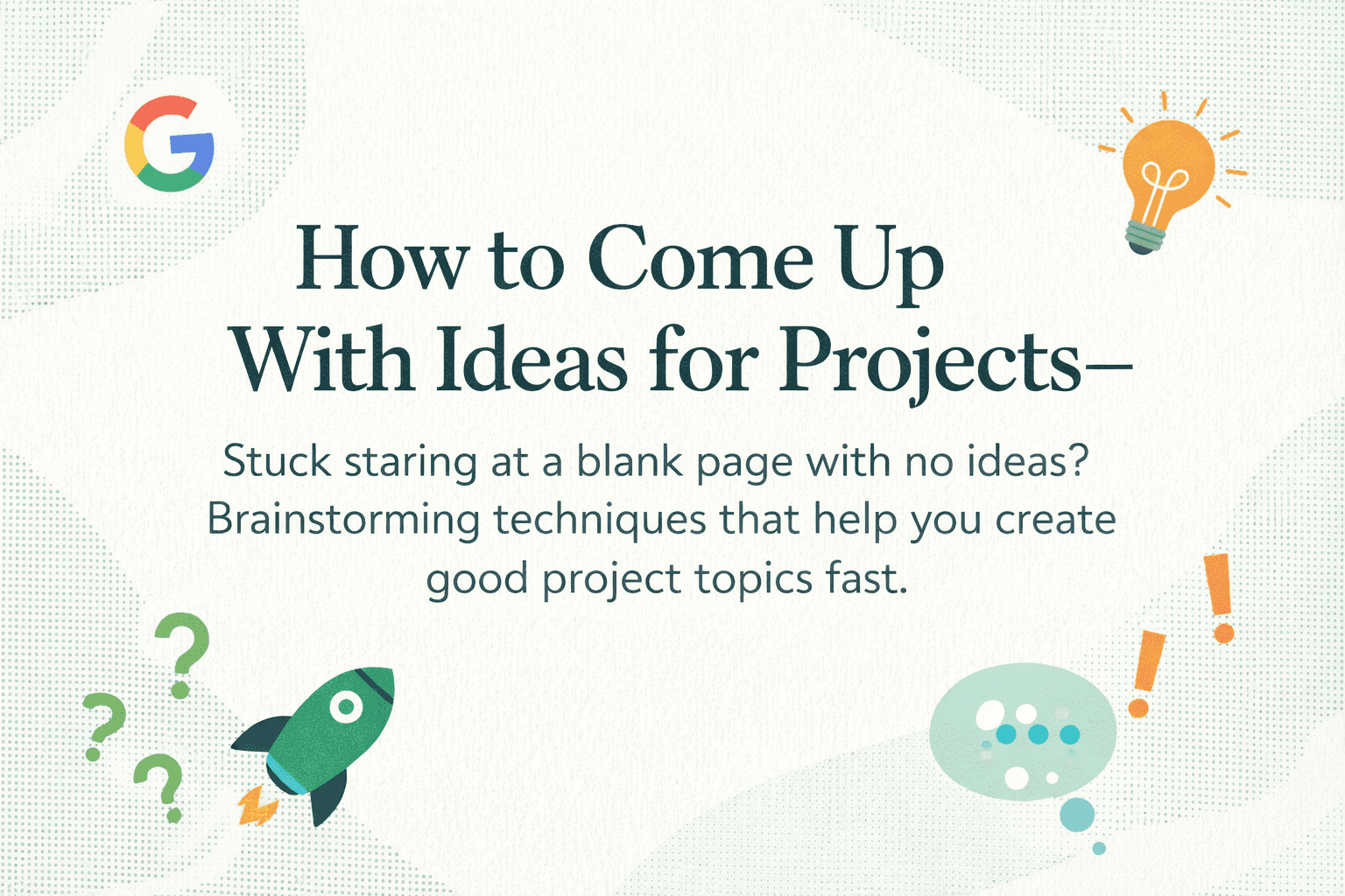 Image of project idea brainstorming, How to Come Up With Ideas for Projects, lightbulb, rocket, and question icons on a soft background