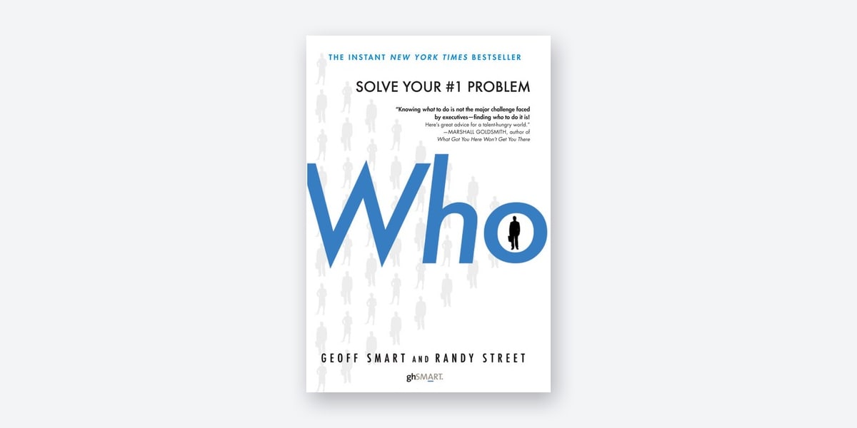 Cover of Who: The A Method for Hiring by Geoff Smart and Randy Street