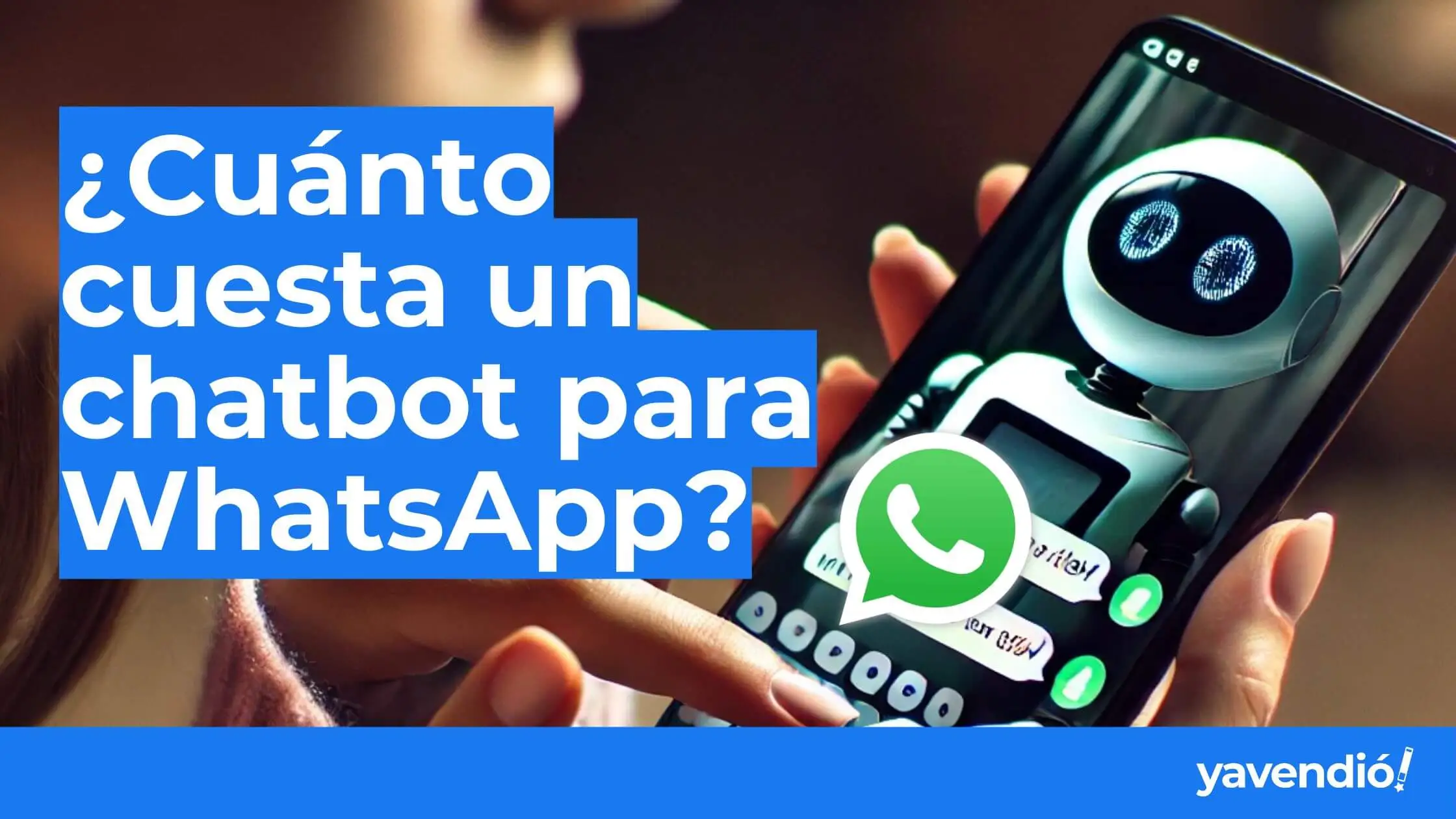 Mujer escribe cuanto cuesta un chatbot para whatsapp