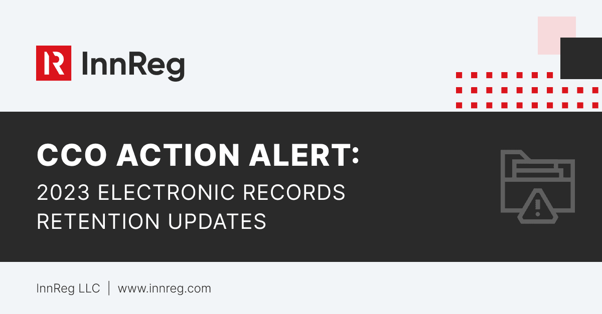 CCO Action Alert: 2023 Updated Electronic Records Retention Requirements and Examples