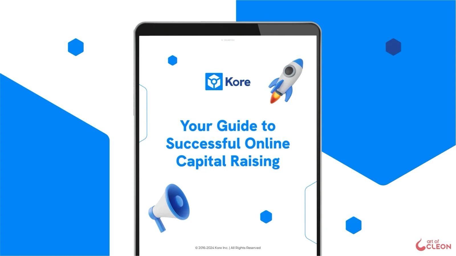 A tablet displays a Kore brochure cover titled Your Guide to Successful Online Capital Raising. A blue 3D rocket and megaphone sit among white and blue hexagons around the title.
