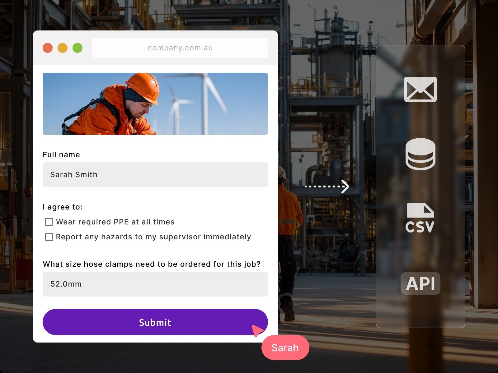 Customisable training form with fields and submit; data syncs to email, CSV, database or API for compliance.