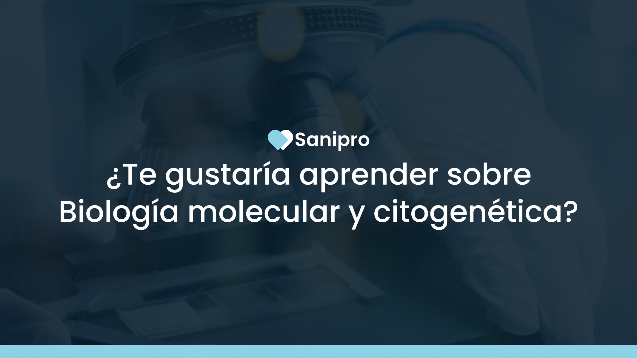 ¿Te gustaría aprender sobre Biología molecular y citogenética?