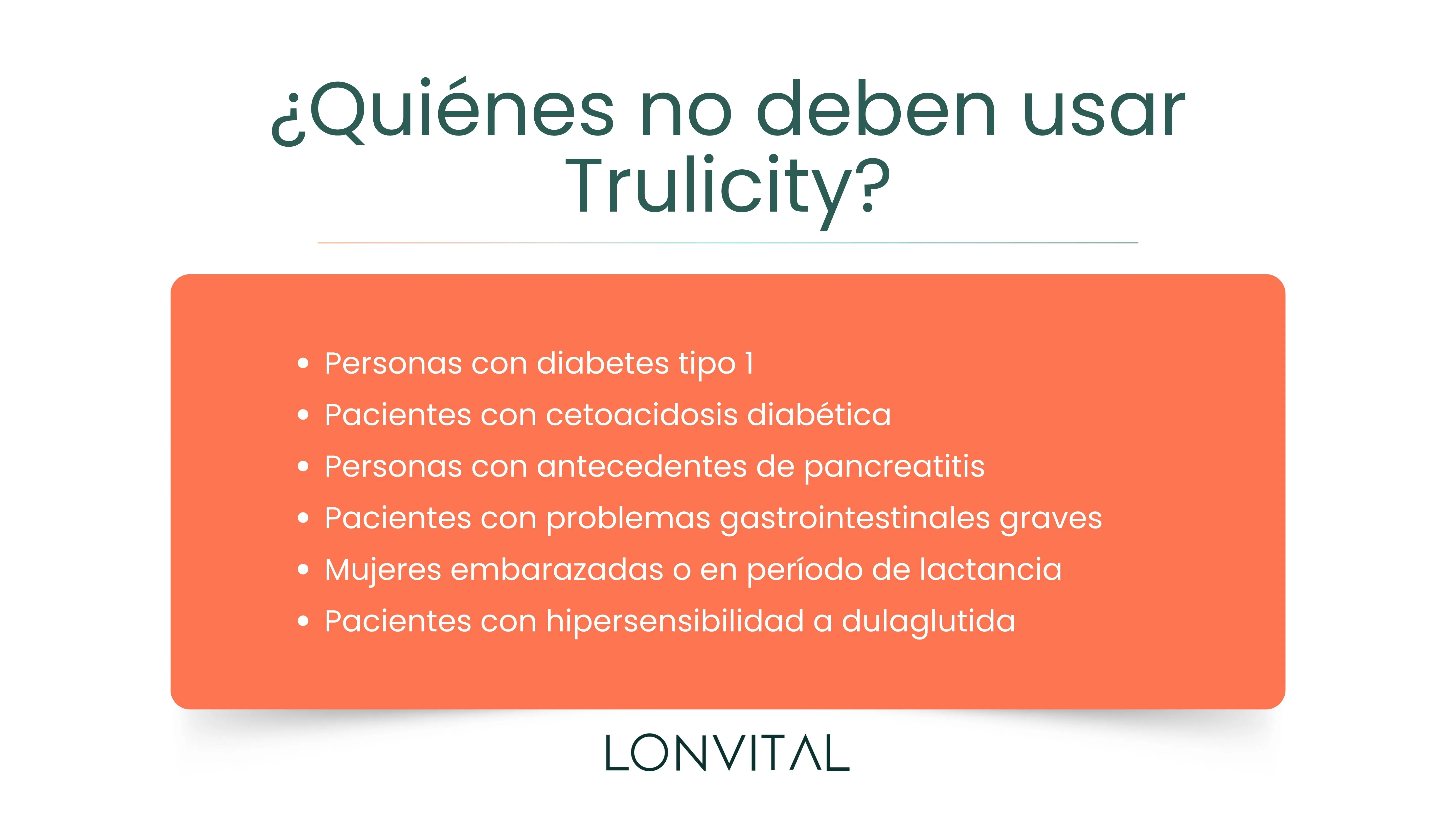 ¿Quiénes no deben usar Trulicity?