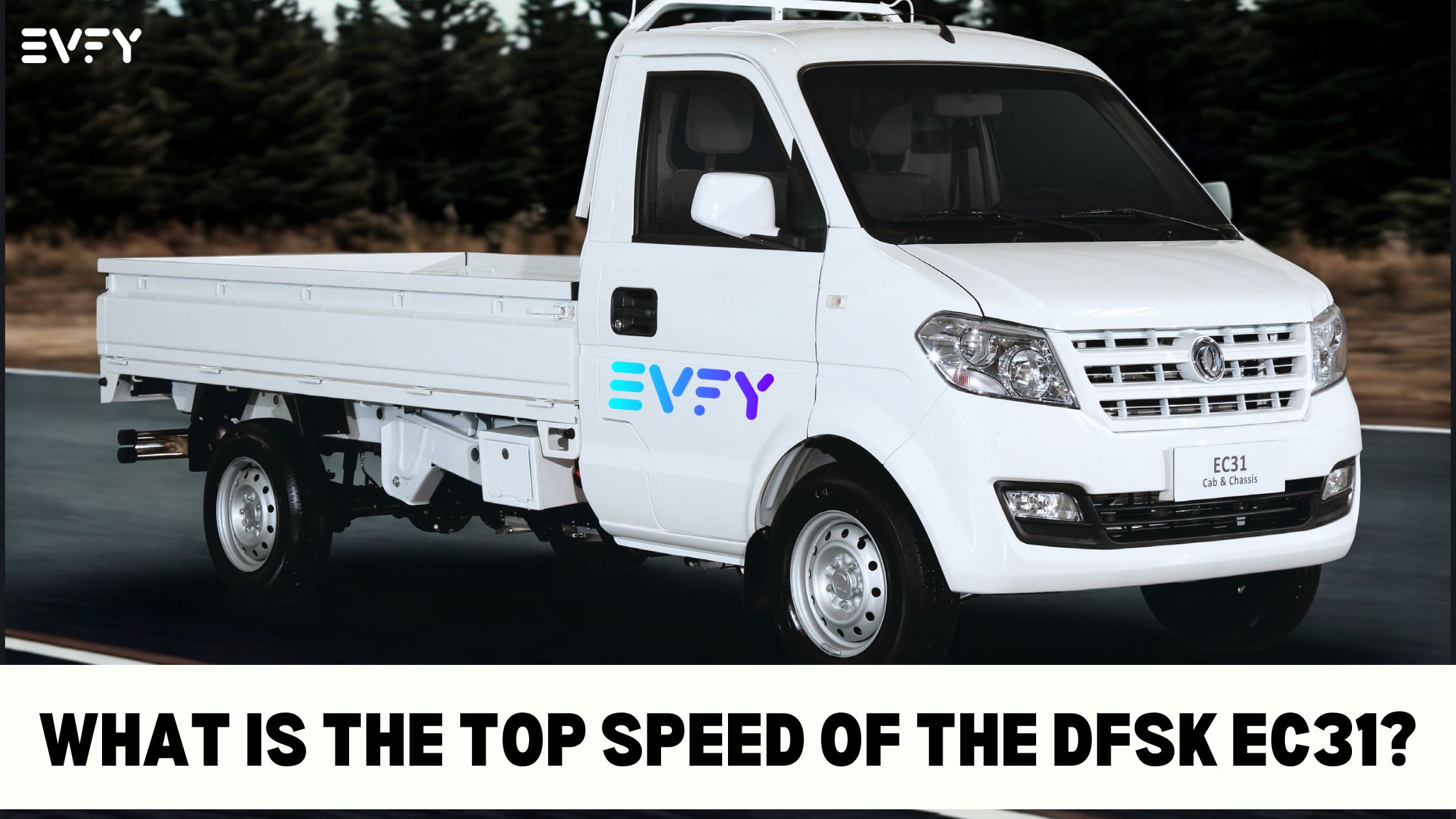 What is the Top Speed of the DFSK EC31?